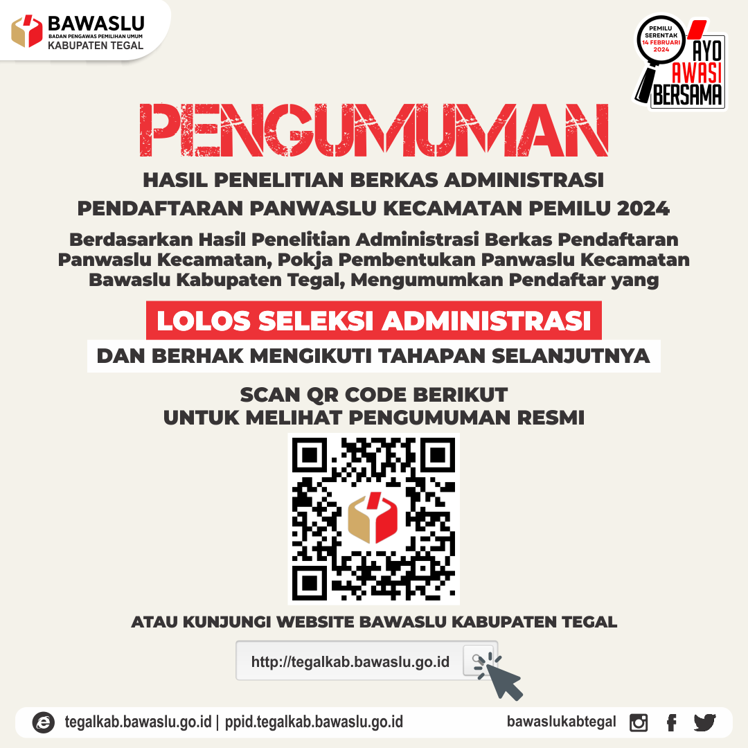 Pengumuman Hasil Seleksi Administrasi Calon Anggota Panwaslu Kecamatan Untuk Kabupaten Tegal