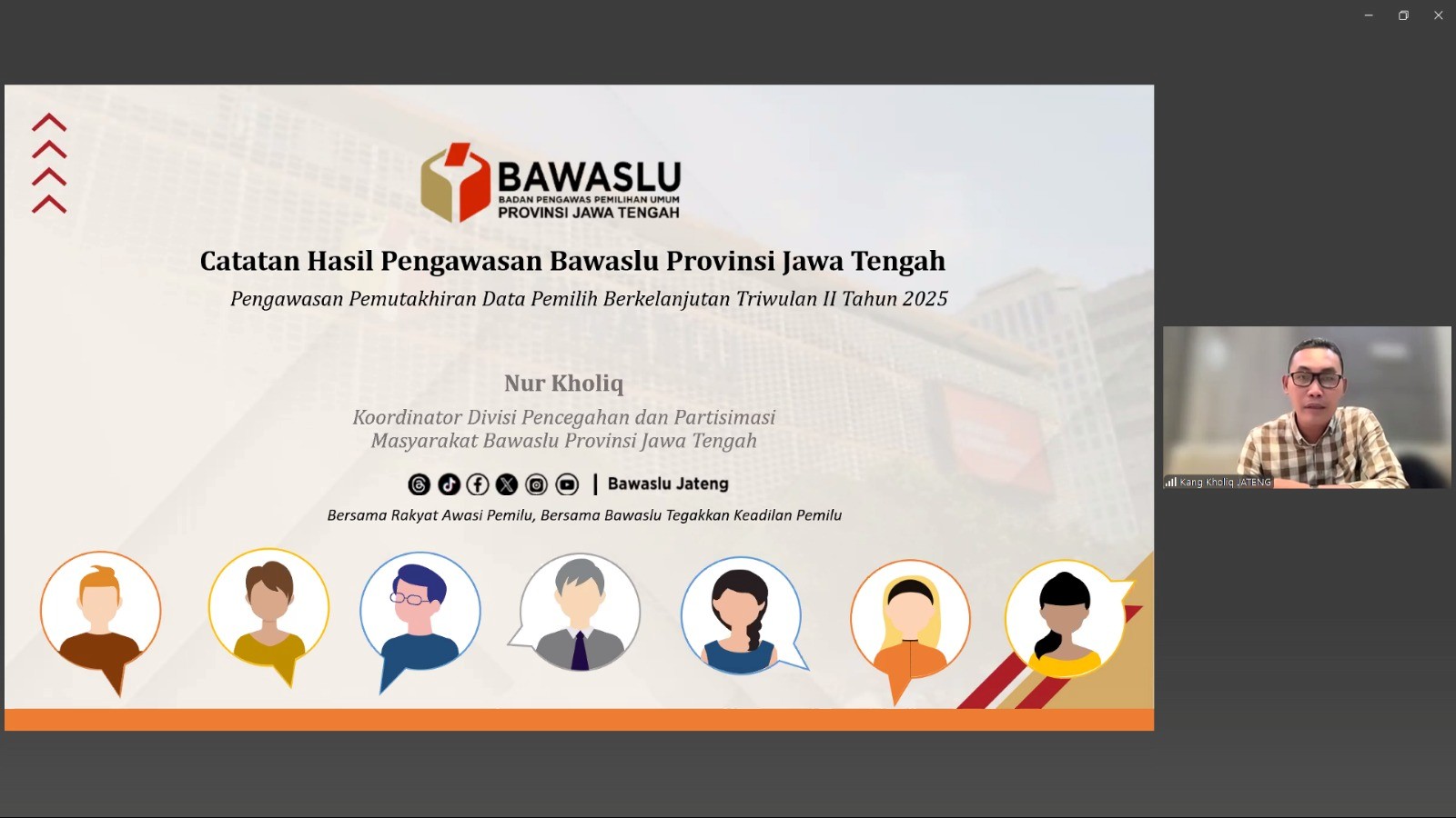 Bawaslu Kabupaten Tegal Hadiri Rapat Evaluasi Pengawasan Pemutakhiran Data Pemilih Berkelanjutan Triwulan II 2025