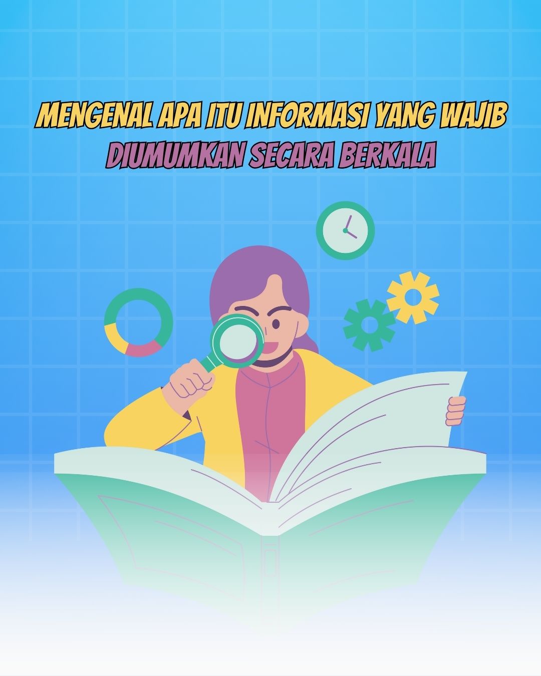 Bawaslu Wajib Umumkan Informasi Ini Secara Berkala. Apa Saja?