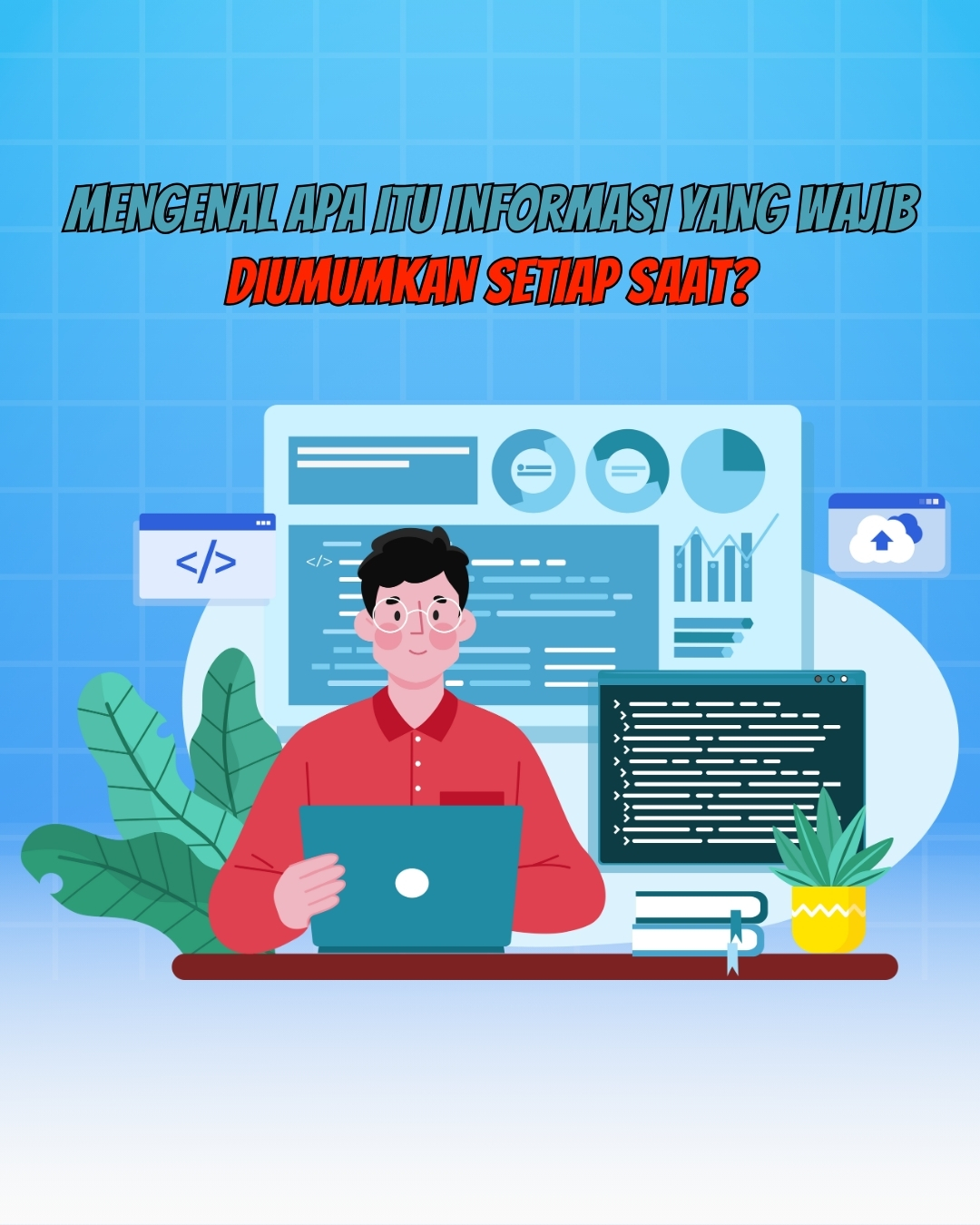 Mengenal Informasi yang Wajib Tersedia Setiap Saat oleh Bawaslu Kabupaten Tegal