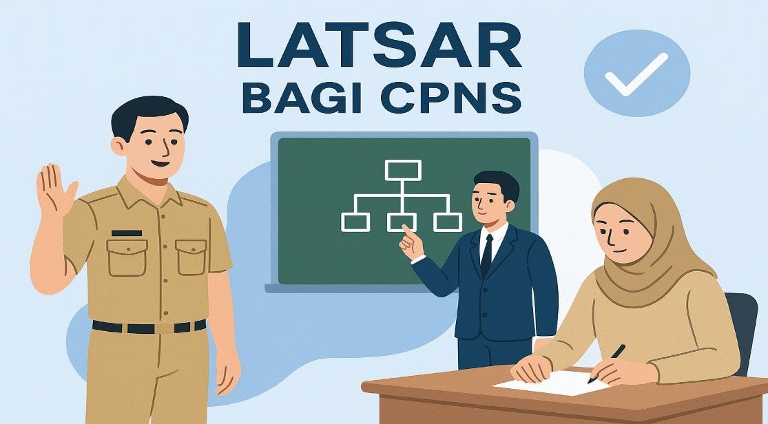 LATSAR CPNS: Fondasi Pembentukan ASN Profesional dan Berintegritas