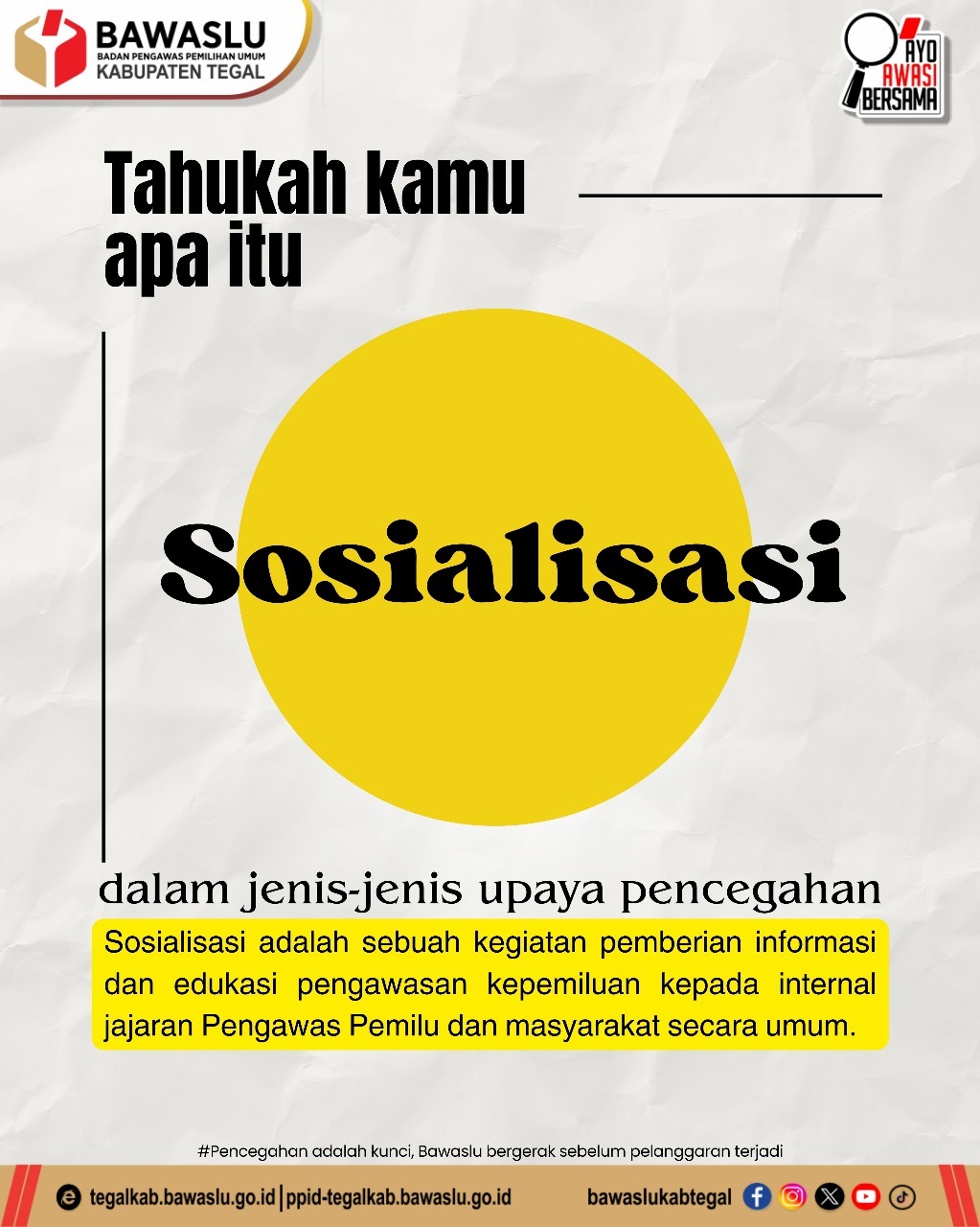 Bawaslu Kabupaten Tegal Gencarkan Sosialisasi Pengawasan Kepemiluan