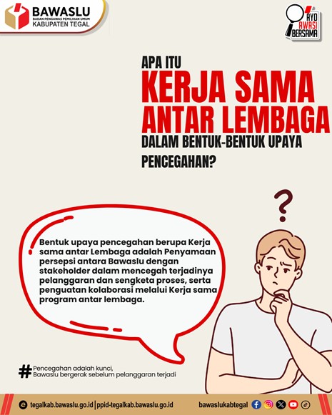 Koordinasi dan Kolaborasi Antar Lembaga sebagai Pilar Pengawasan Pemilu yang Efektif