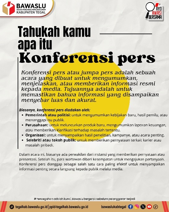 Siaran Pers Bawaslu Kabupaten Tegal: Edukasi Pentingnya Konferensi Pers sebagai Kunci Keterbukaan Informasi