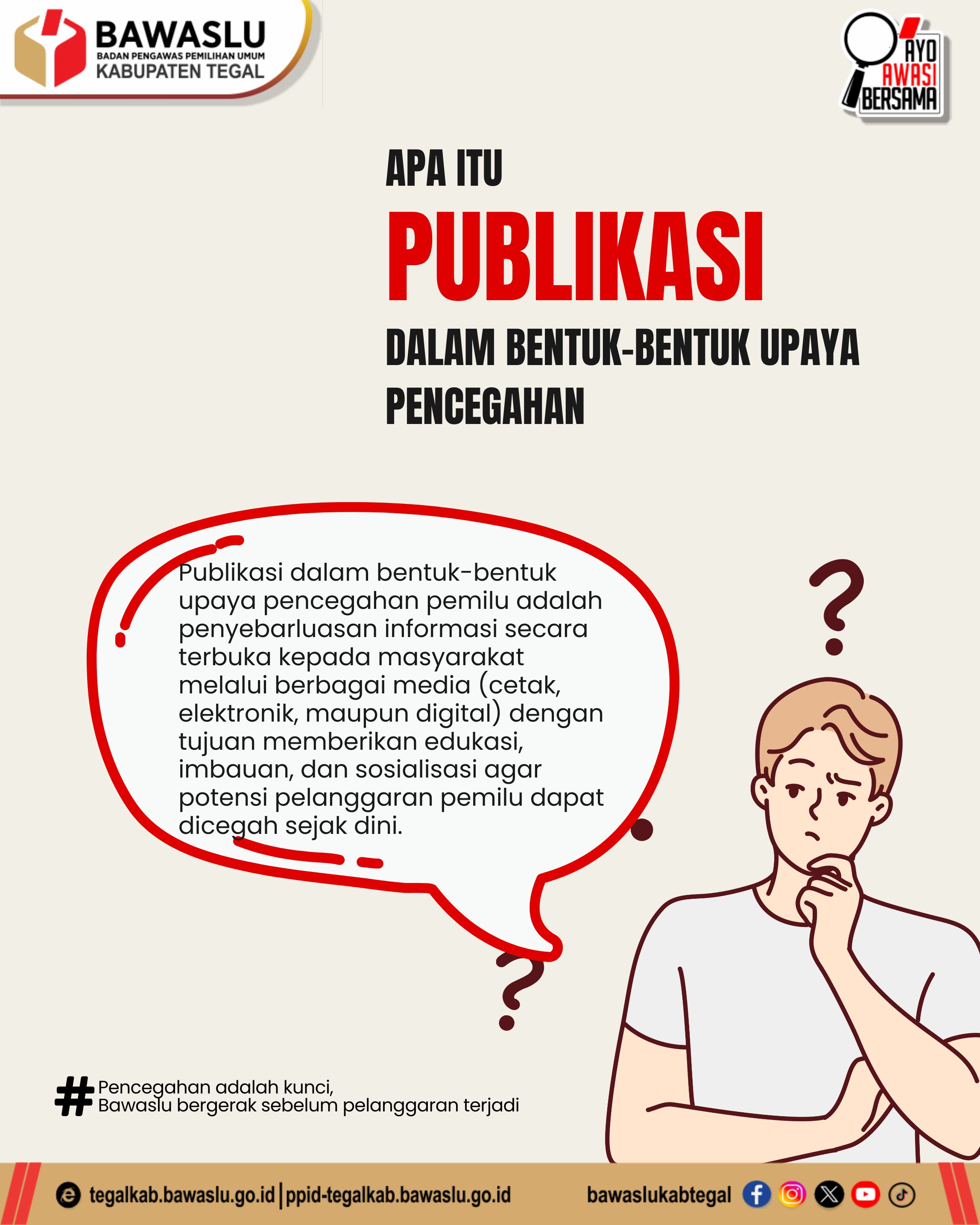 Bawaslu Kabupaten Tegal Gencarkan Publikasi untuk Cegah Pelanggaran Pemilu