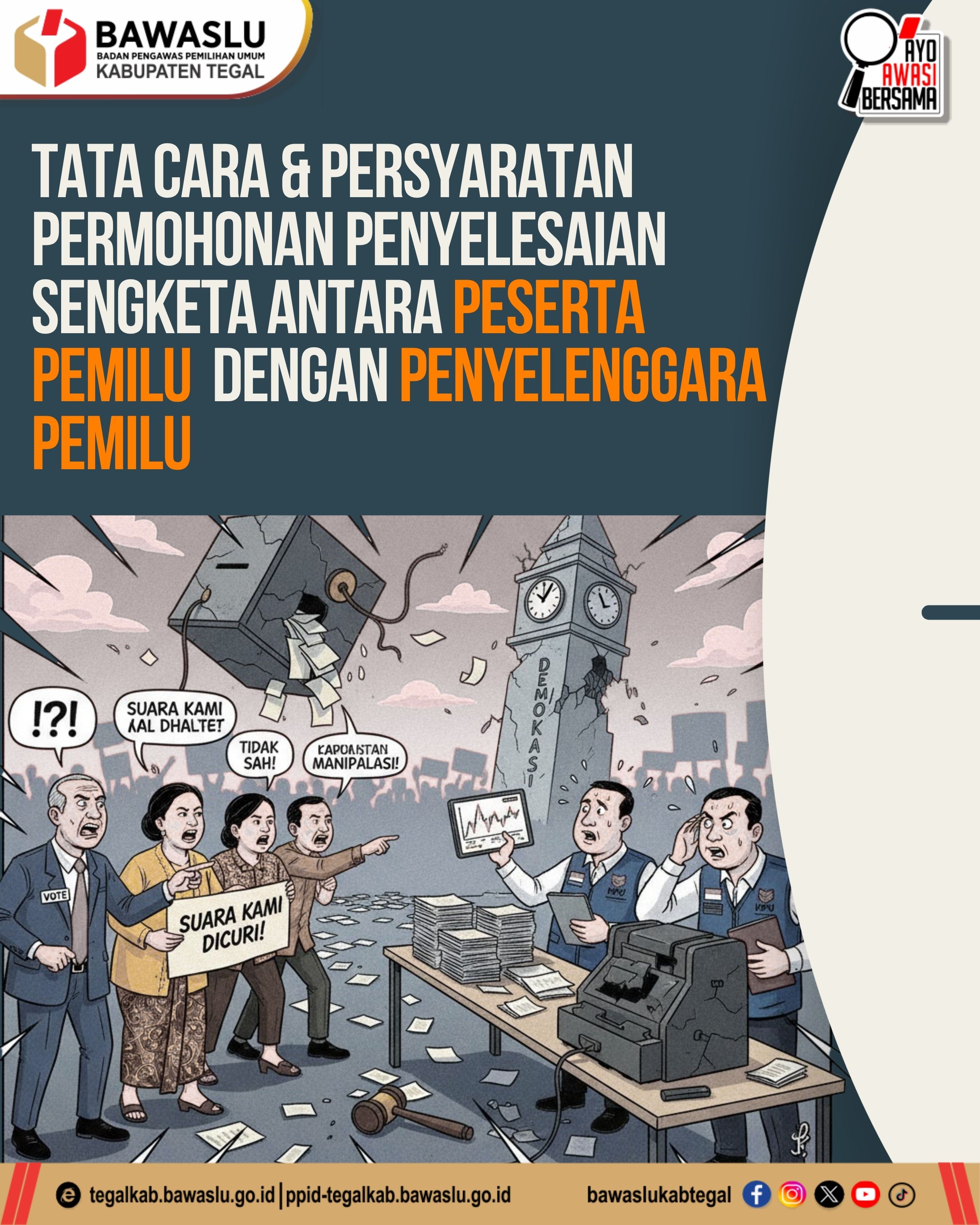 Bawaslu Kabupaten Tegal Sosialisasikan Tata Cara dan Persyaratan Permohonan Penyelesaian Sengketa Antara Peserta Pemilu dengan Penyelenggara Pemilu
