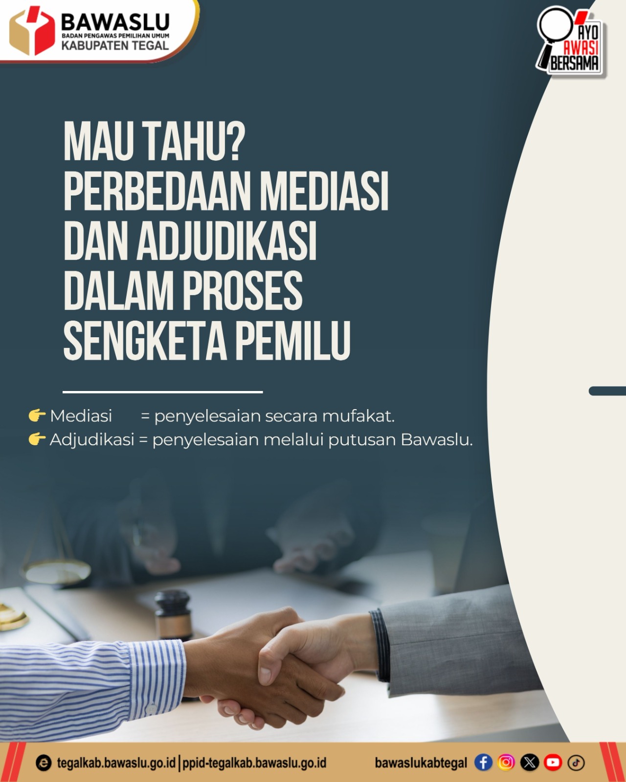 Bawaslu Kabupaten Tegal Sosialisasikan Perbedaan Mediasi dan Adjudikasi dalam Penyelesaian Sengketa Pemilu