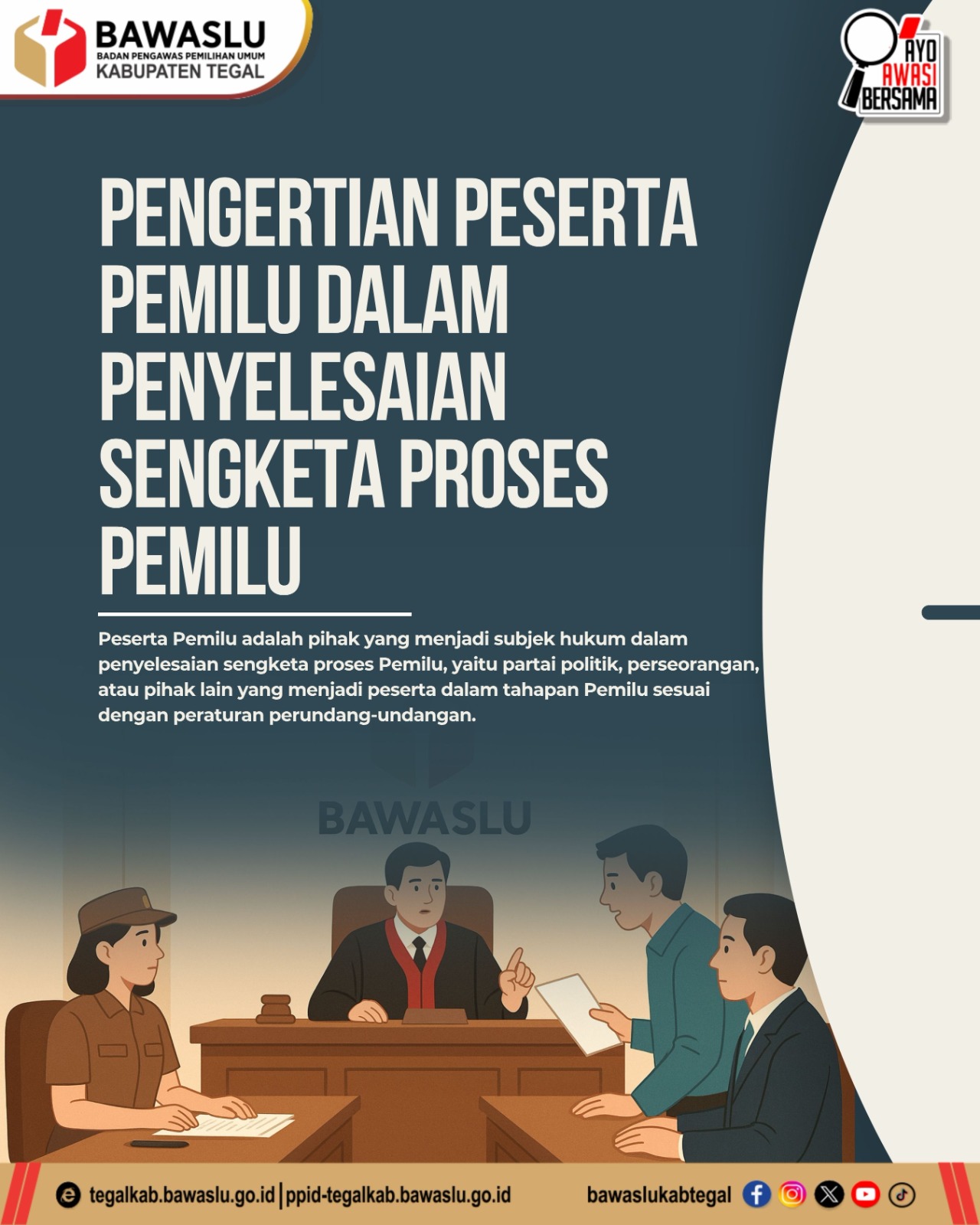 Bawaslu Kabupaten Tegal Sosialisasikan Pemahaman tentang Peserta Pemilu dalam Penyelesaian Sengketa Proses Pemilu