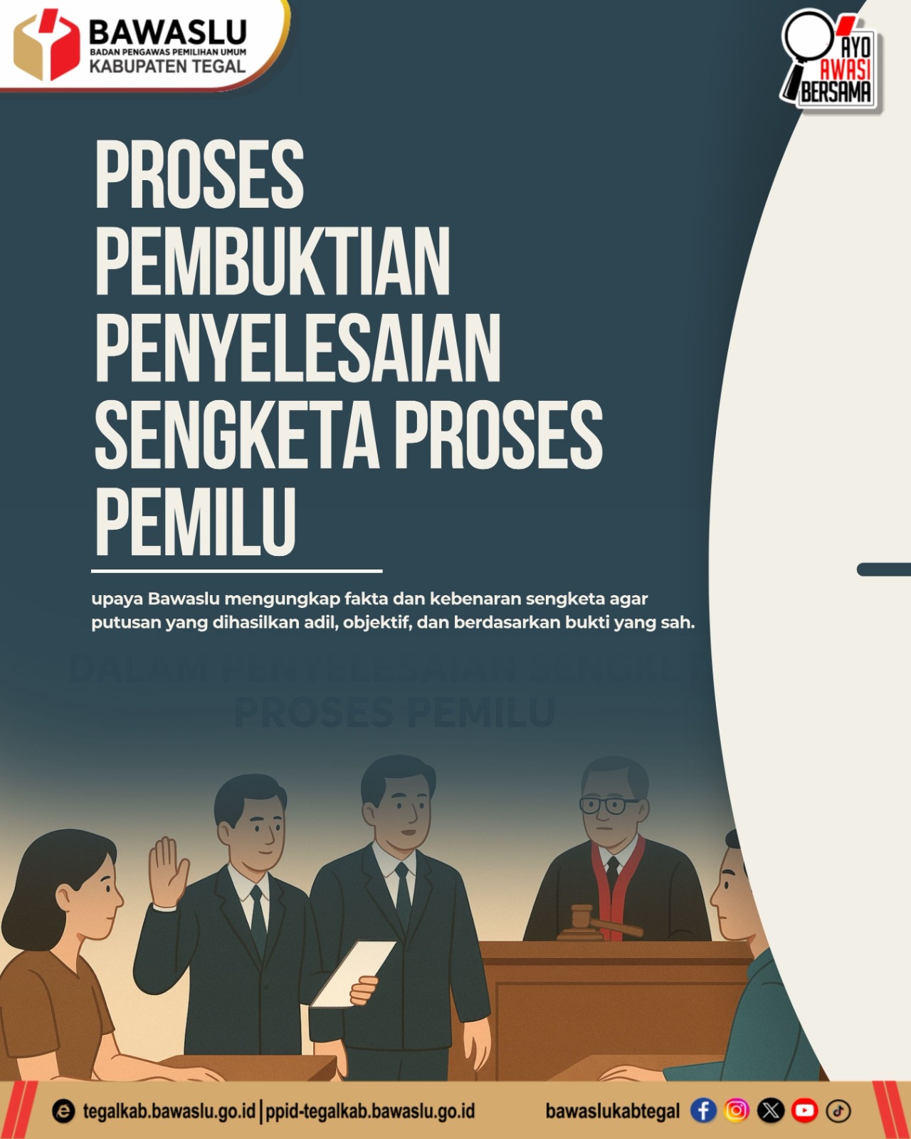 Bawaslu Kabupaten Tegal Paparkan Tahapan Pembuktian dalam Penyelesaian Sengketa Proses Pemilu Berdasarkan Perbawaslu Nomor 9 Tahun 2022