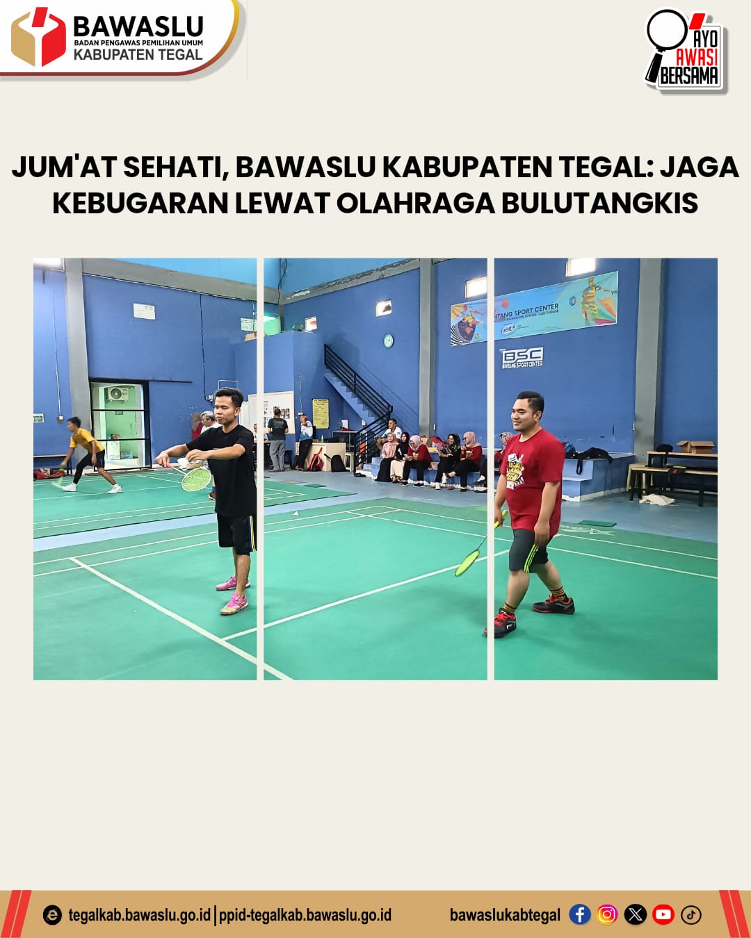 Jum'at Sehati, Bawaslu Kabupaten Tegal Jaga Kebugaran Lewat Olahraga Bulutangkis