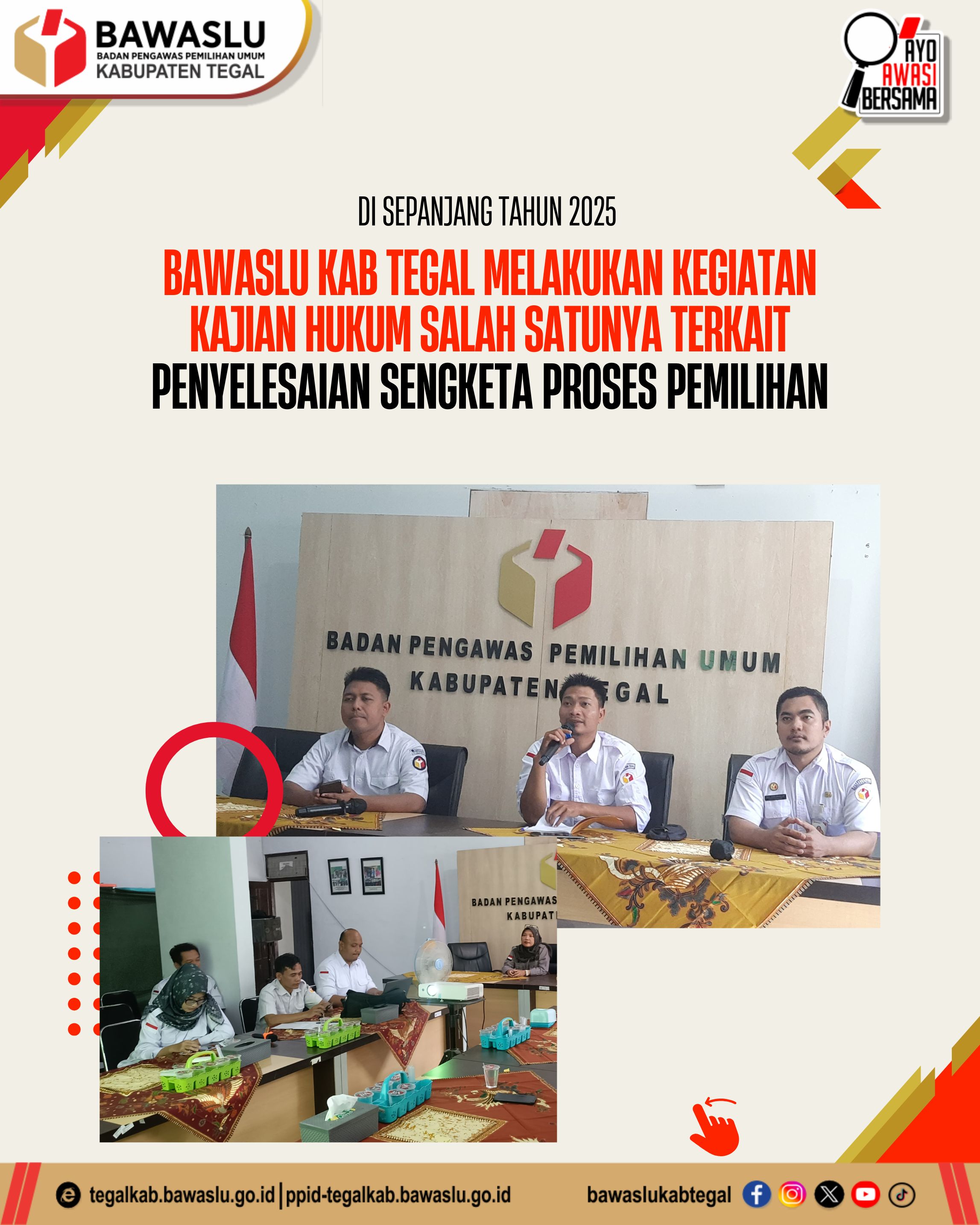 Bawaslu Kabupaten Tegal Perkuat Kajian Hukum Sepanjang 2025, Fokus pada Penyelesaian Sengketa Pemilihan