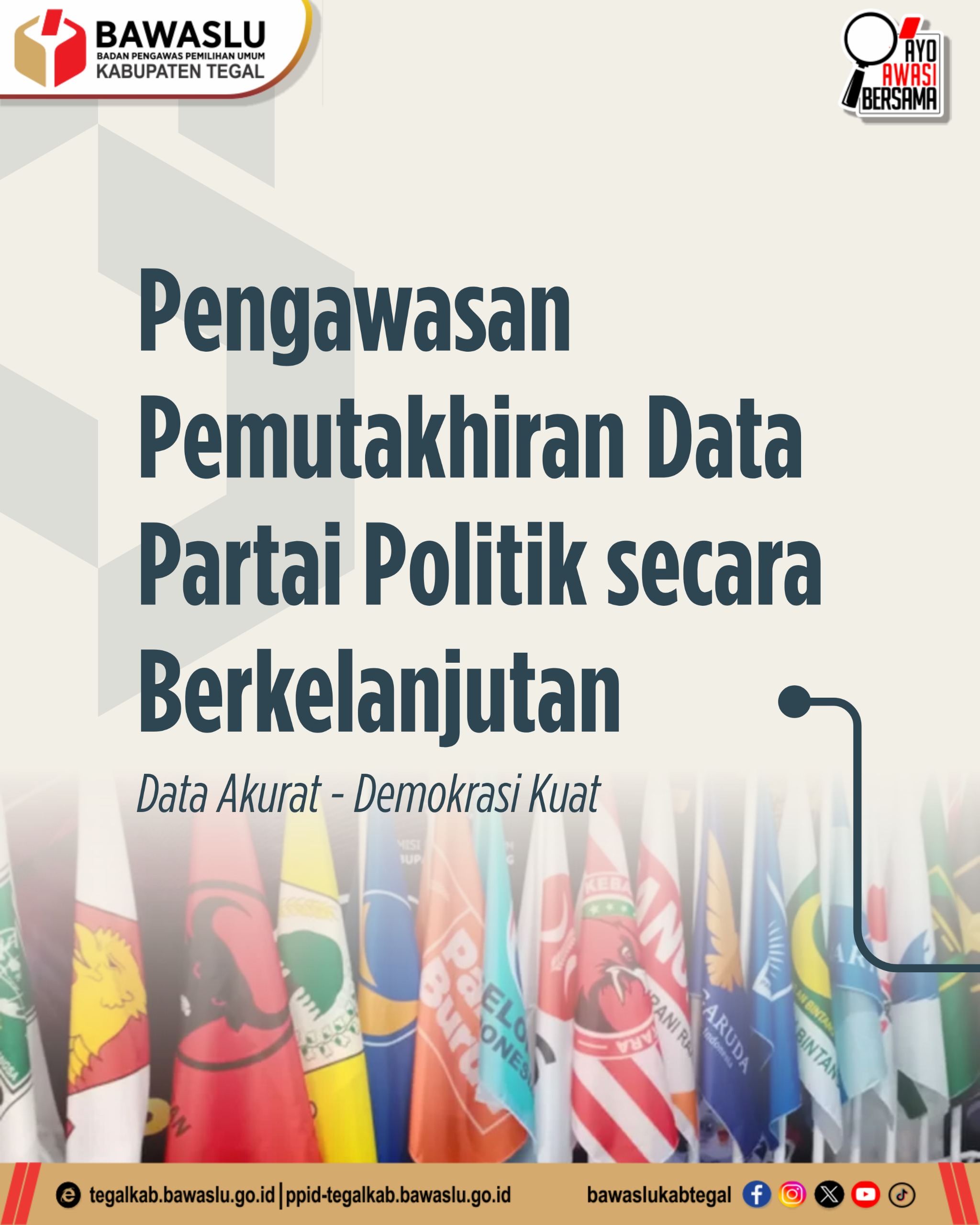 Data Partai Politik Terus Diawasi! Bawaslu Kabupaten Tegal Tegaskan Komitmen Jaga Demokrasi Sejak Dini