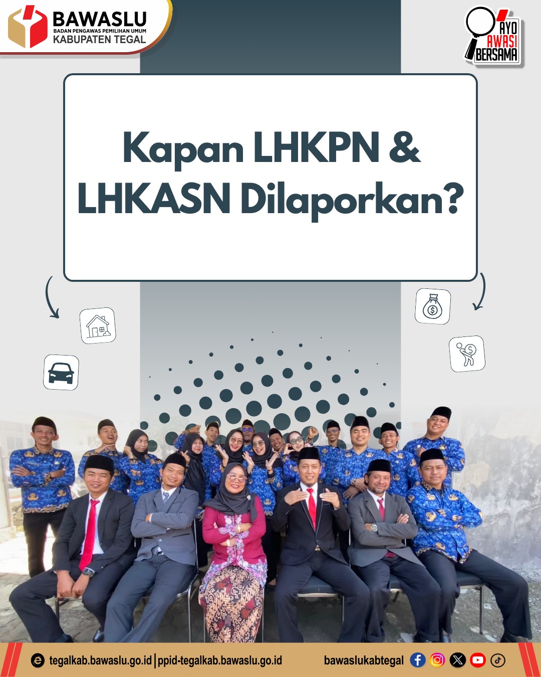 Bawaslu Kabupaten Tegal Ingatkan ASN Tertib Lapor  LHKAN Tepat Waktu