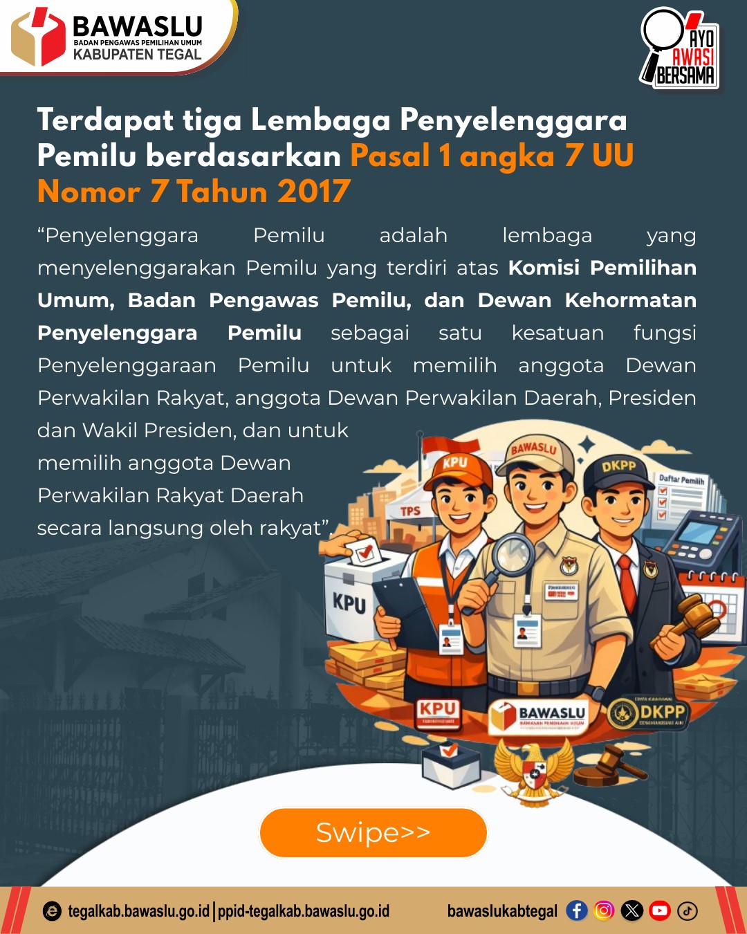 Tiga Lembaga Penyelenggara Pemilu Berdasarkan Undang-Undang Nomor 7 Tahun 2017