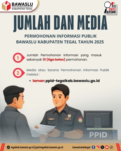 Bawaslu Kabupaten Tegal Berikan Pelayanan Informasi Publik Sepanjang Tahun 2025