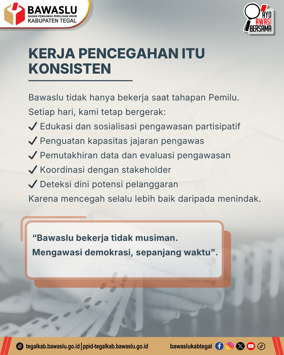 Bawaslu Kabupaten Tegal Konsisten Lakukan Pencegahan Pelanggaran Pemilu