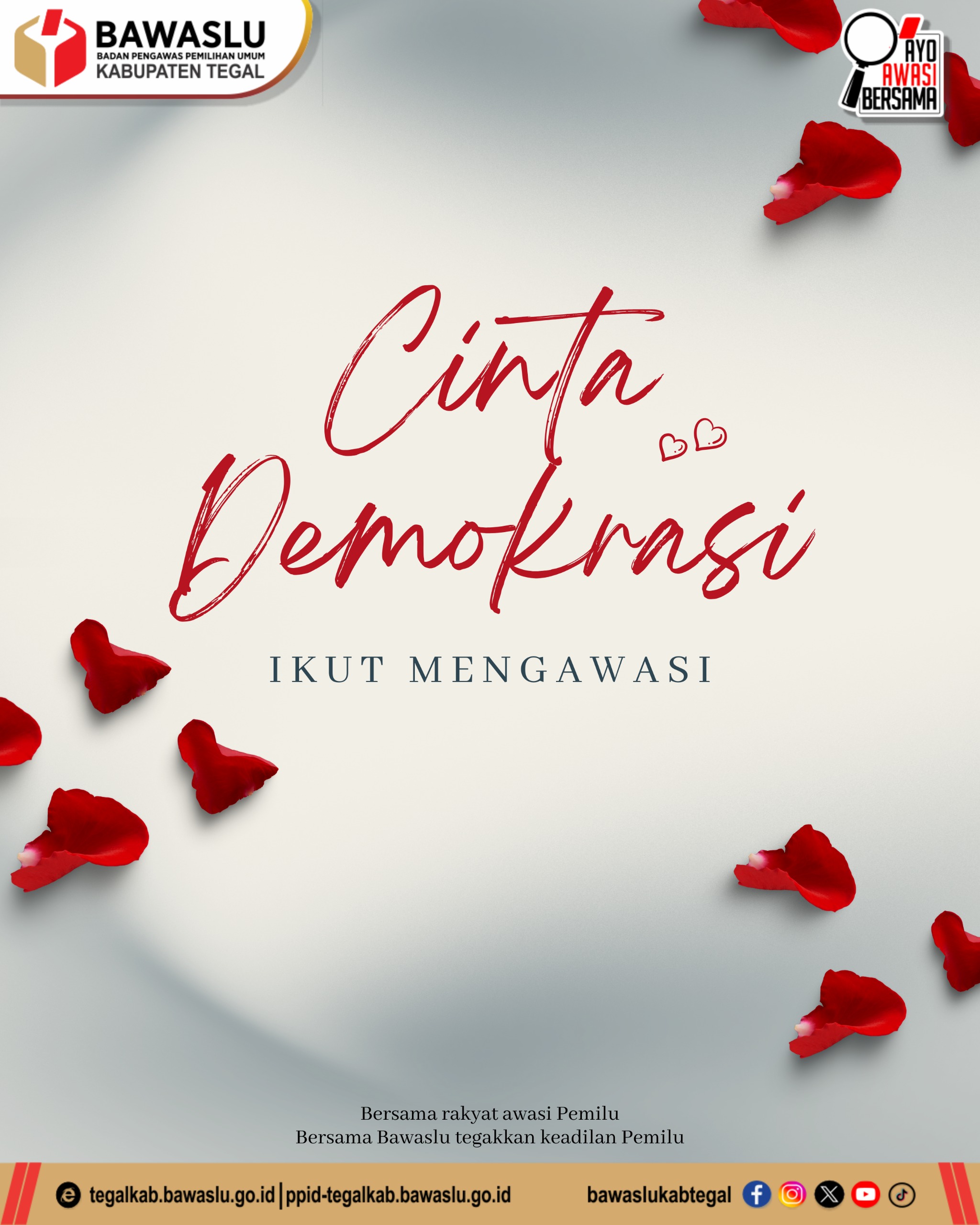 “Cinta Demokrasi? Jangan Cuma Memilih!” Bawaslu Kabupaten Tegal Ajak Warga Ikut Mengawasi Pemilu