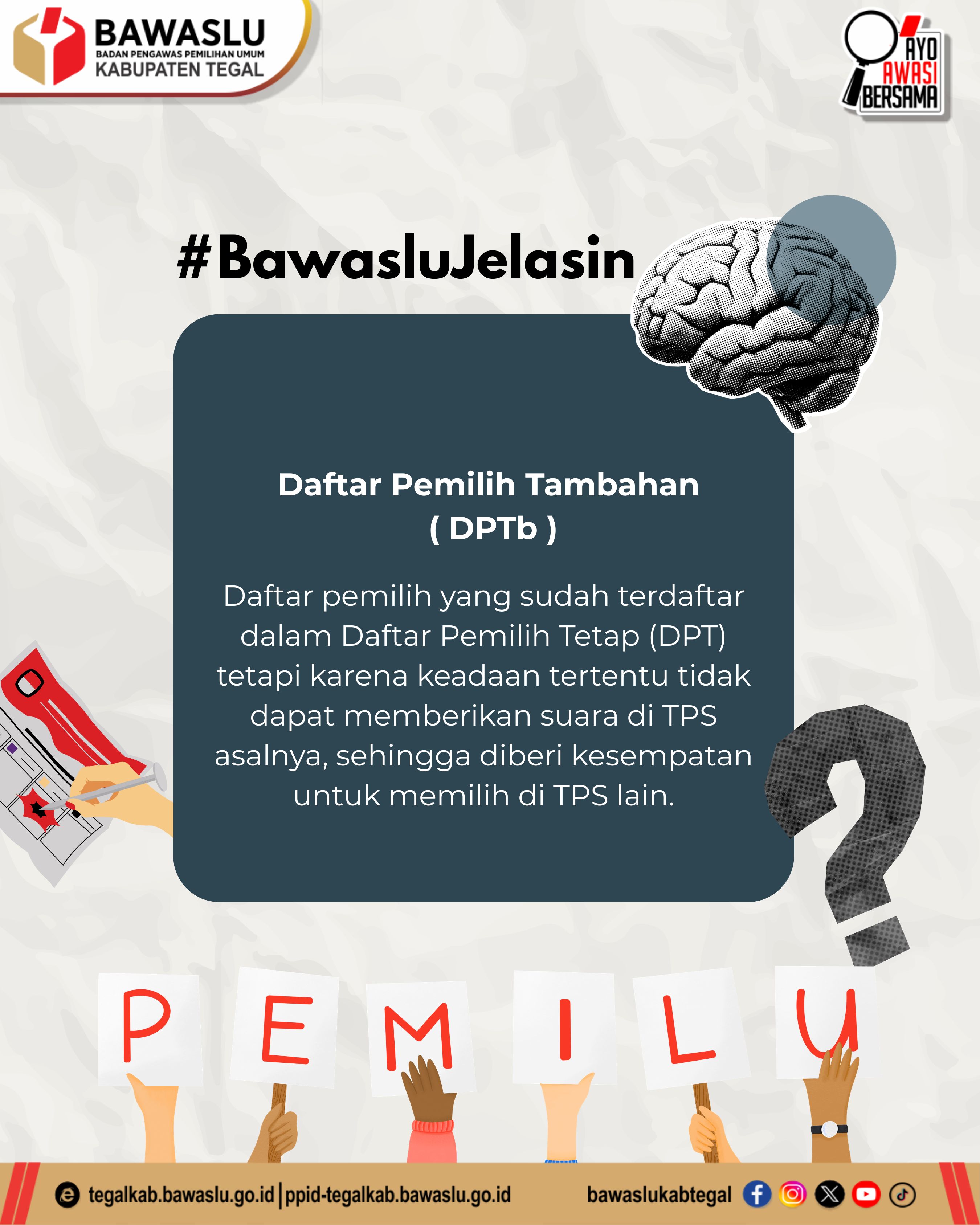 Bawaslu Kabupaten Tegal Jelaskan DPTb, Solusi Bagi Pemilih yang Tidak Bisa Mencoblos di TPS Asal