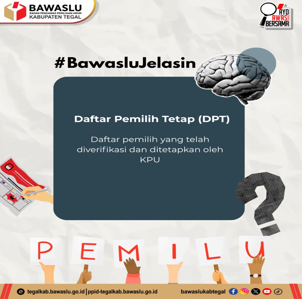 BawasluJelasin: Kenali Daftar Pemilih Tetap, Kunci Hak Pilih Warga Negara