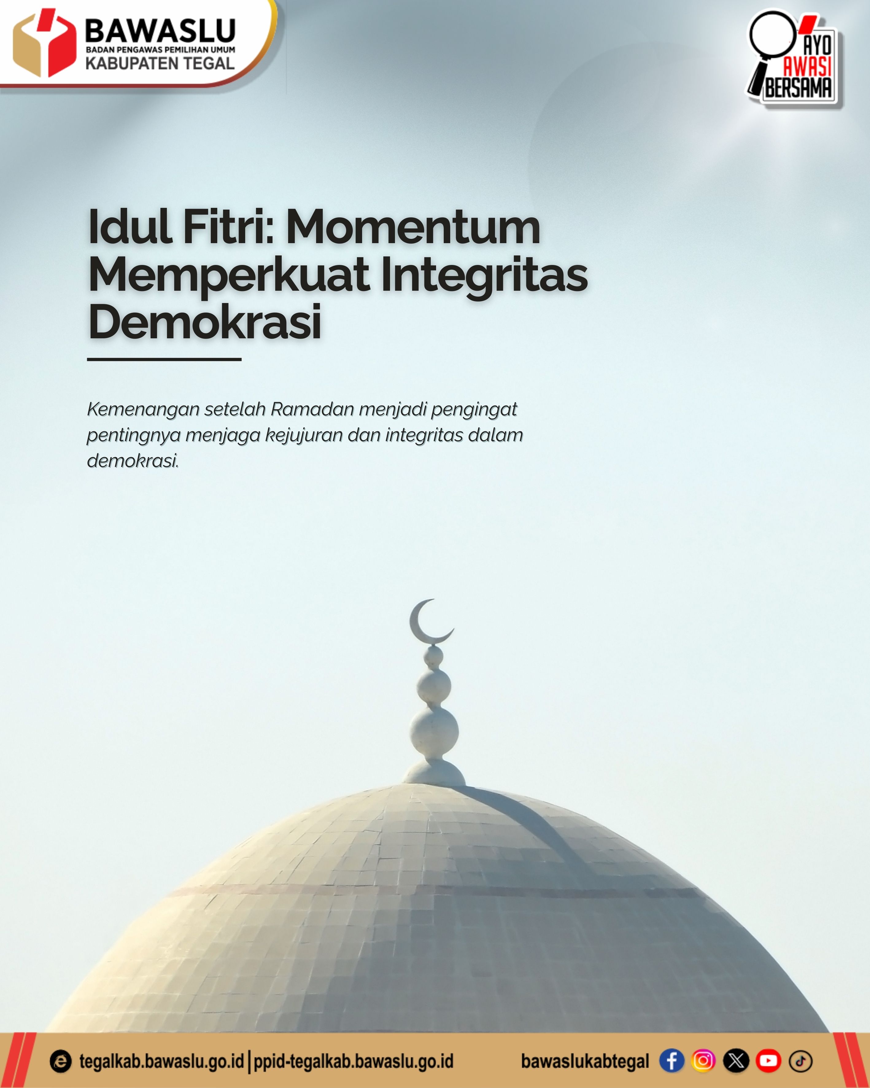 Idul Fitri sebagai Momentum Memperkokoh Integritas Demokrasi