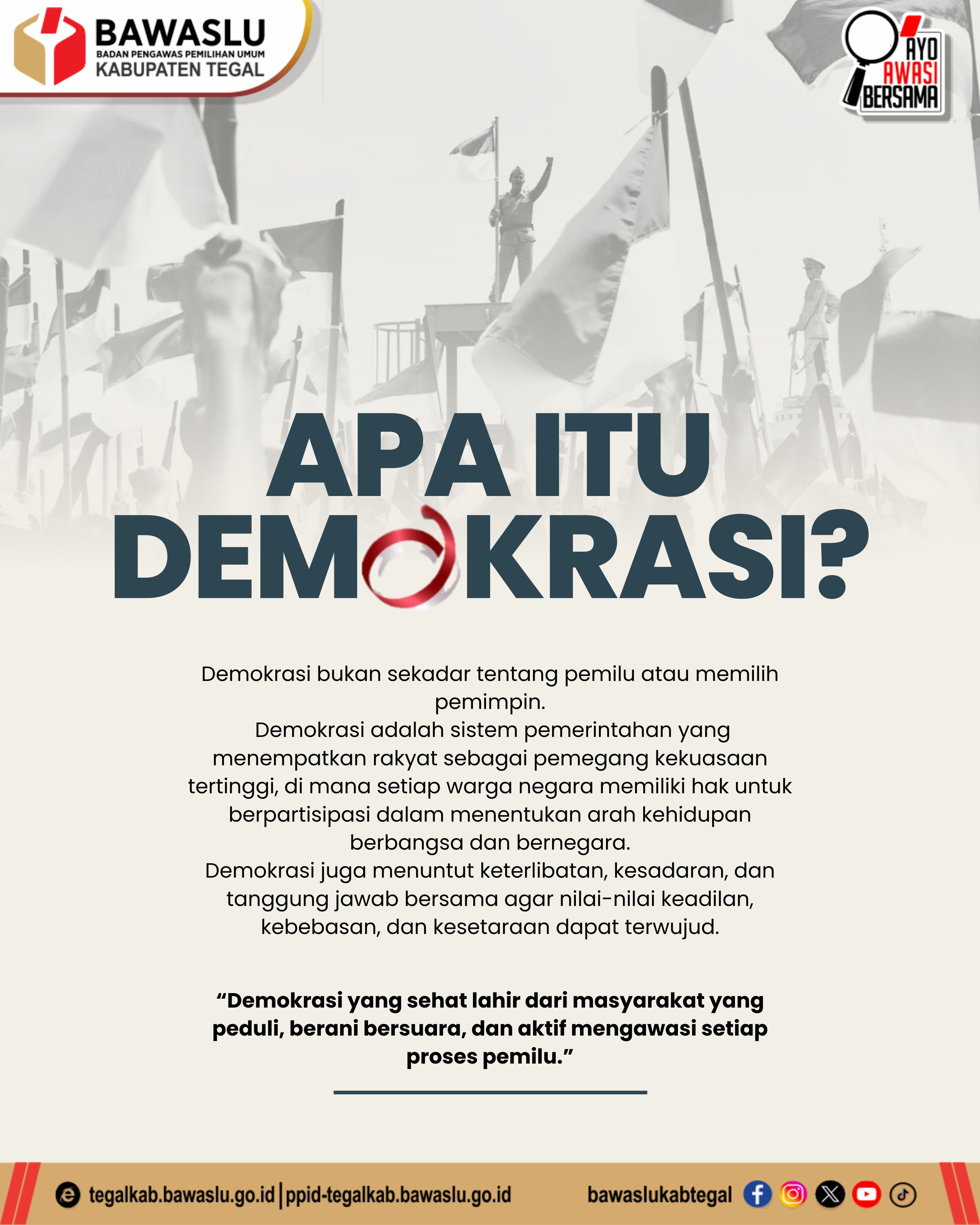 Bawaslu Kabupaten Tegal Edukasi Masyarakat: Memahami Makna Demokrasi