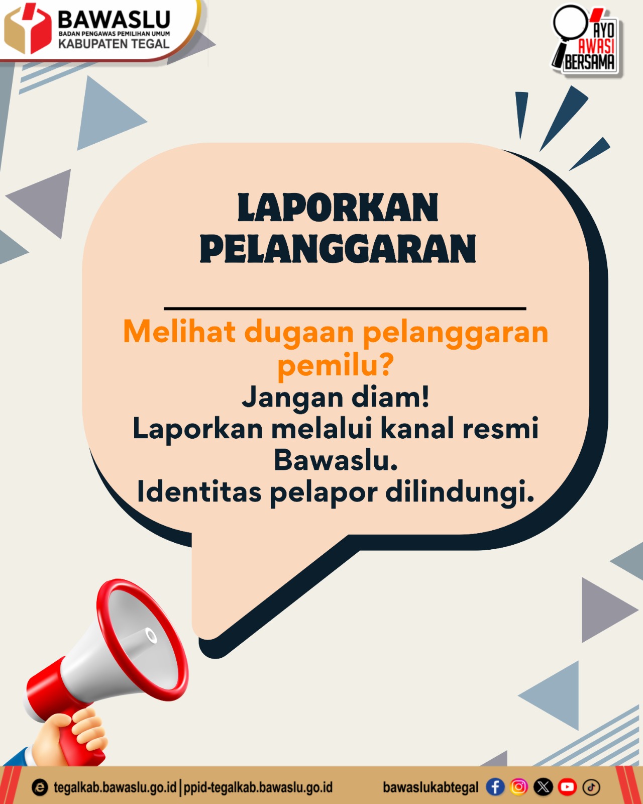 Tingkatkan Partisipasi Masyarakat, Bawaslu Kabupaten Tegal Pastikan Keamanan Identitas Pelapor Pelanggaran