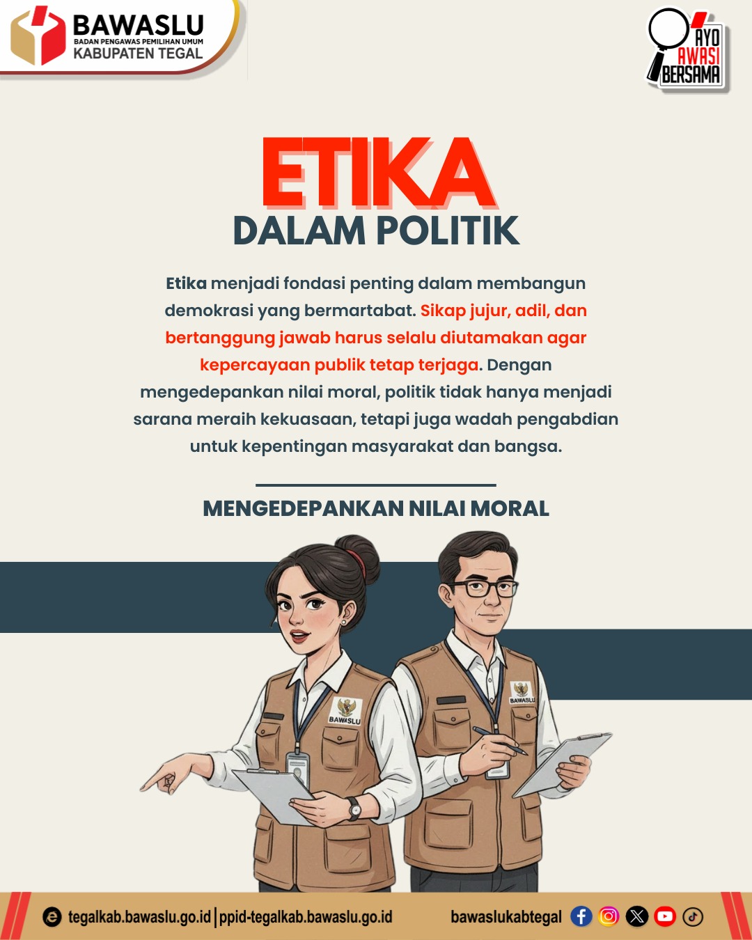 Etika Politik Jadi Pilar Demokrasi Bermartabat, Bawaslu Kabupaten Tegal Ajak Masyarakat Utamakan Nilai Moral