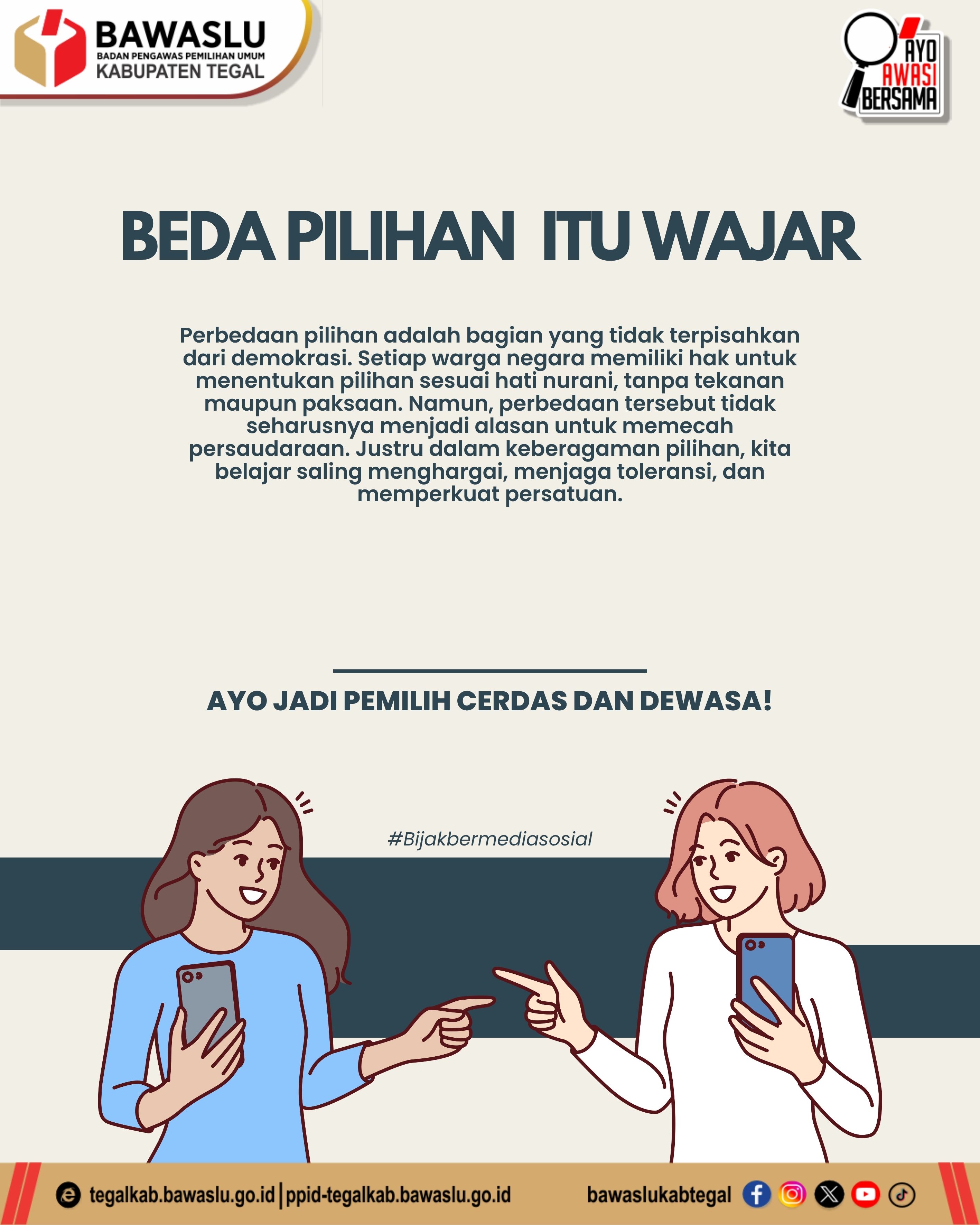 Bawaslu Kabupaten Tegal Ajak Masyarakat Bijak Sikapi Perbedaan Pilihan