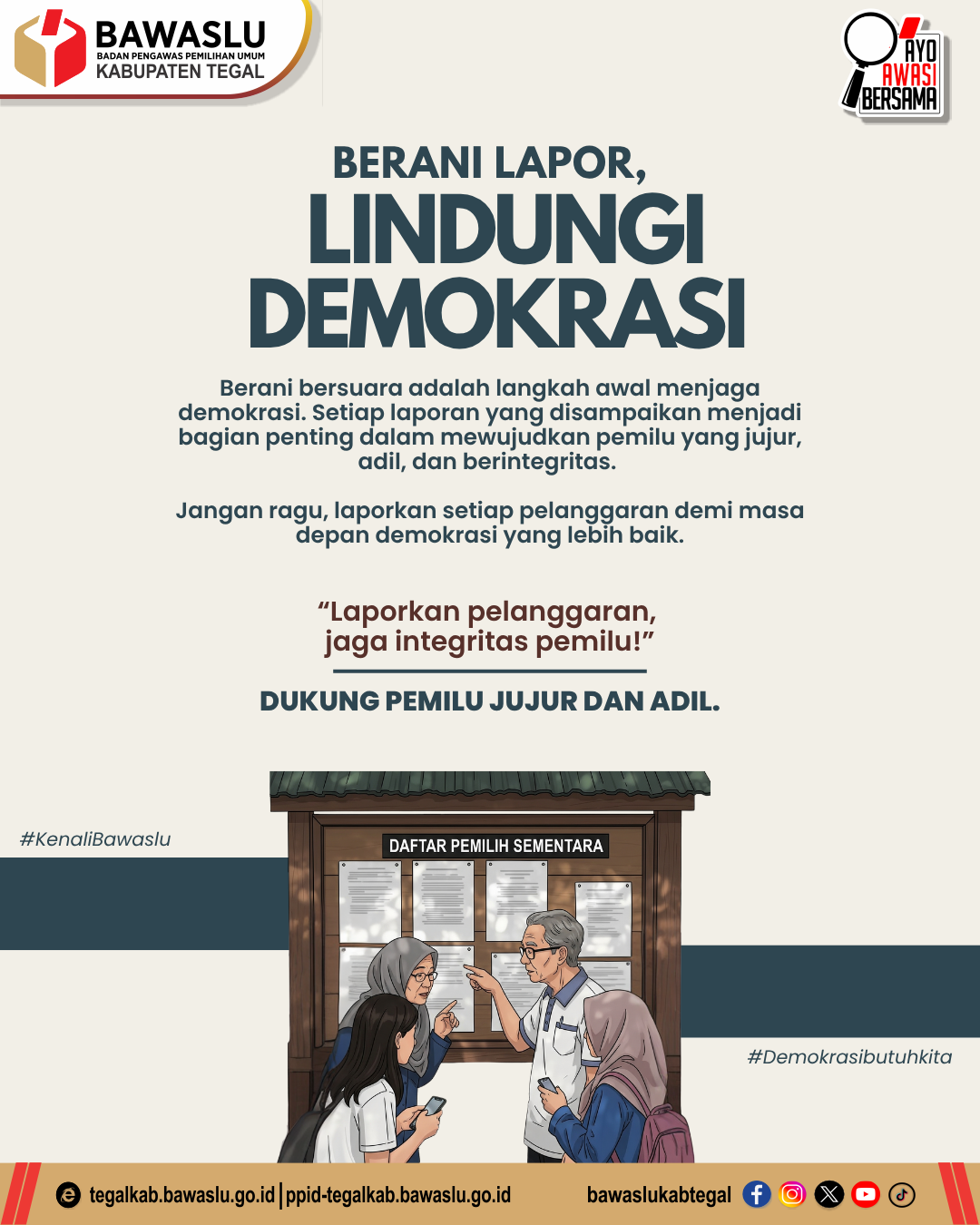 Bawaslu Kabupaten Tegal Ajak Masyarakat Berani Lapor Demi Lindungi Demokrasi