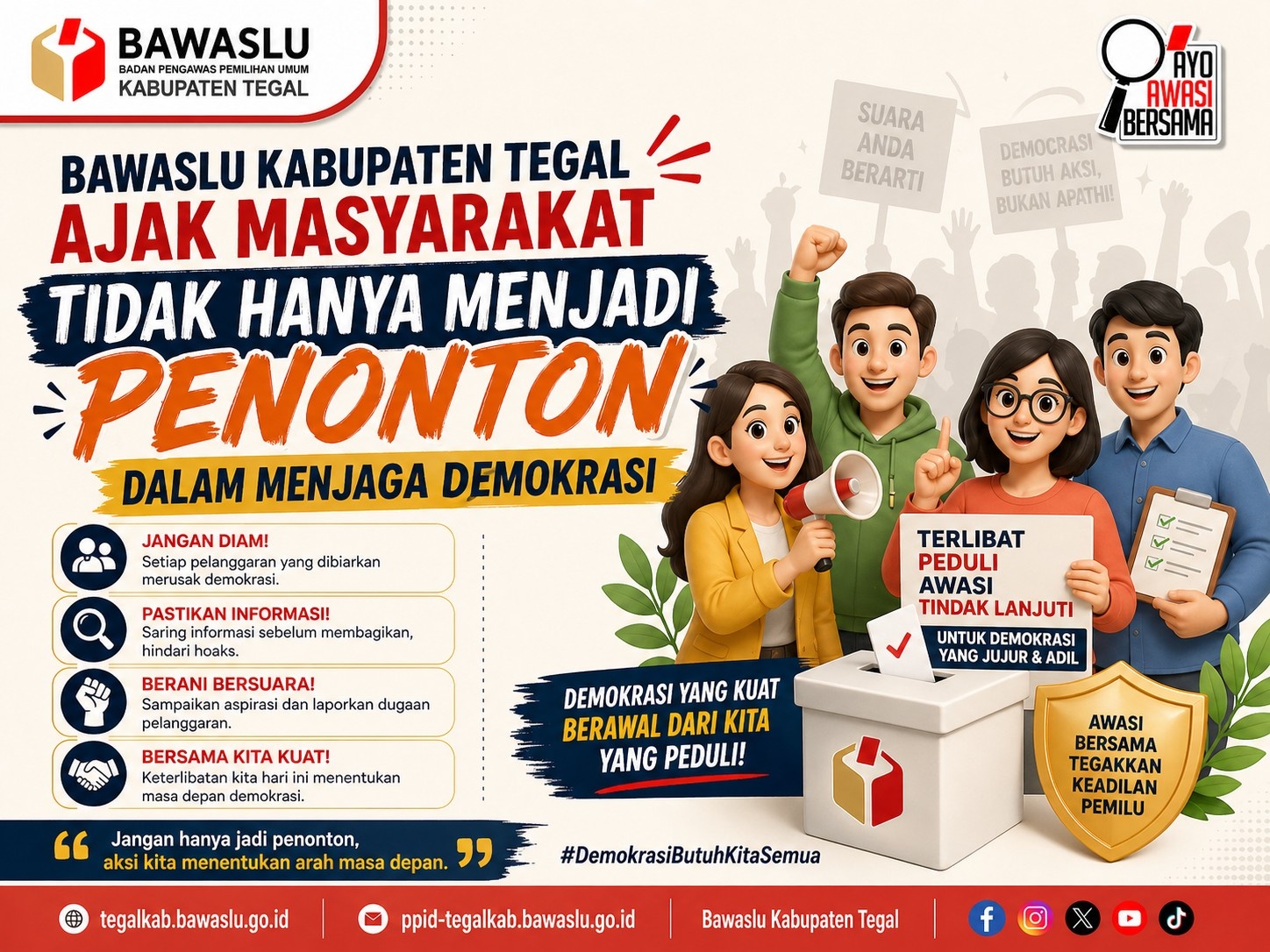 Bawaslu Kabupaten Tegal Ajak Masyarakat Tidak Hanya Menjadi Penonton dalam Menjaga Demokrasi