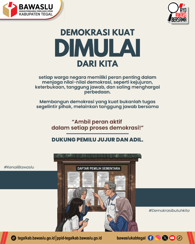 Kenali Bawaslu dan Demokrasi Butuh Kita: Demokrasi Kuat Dimulai dari Kita