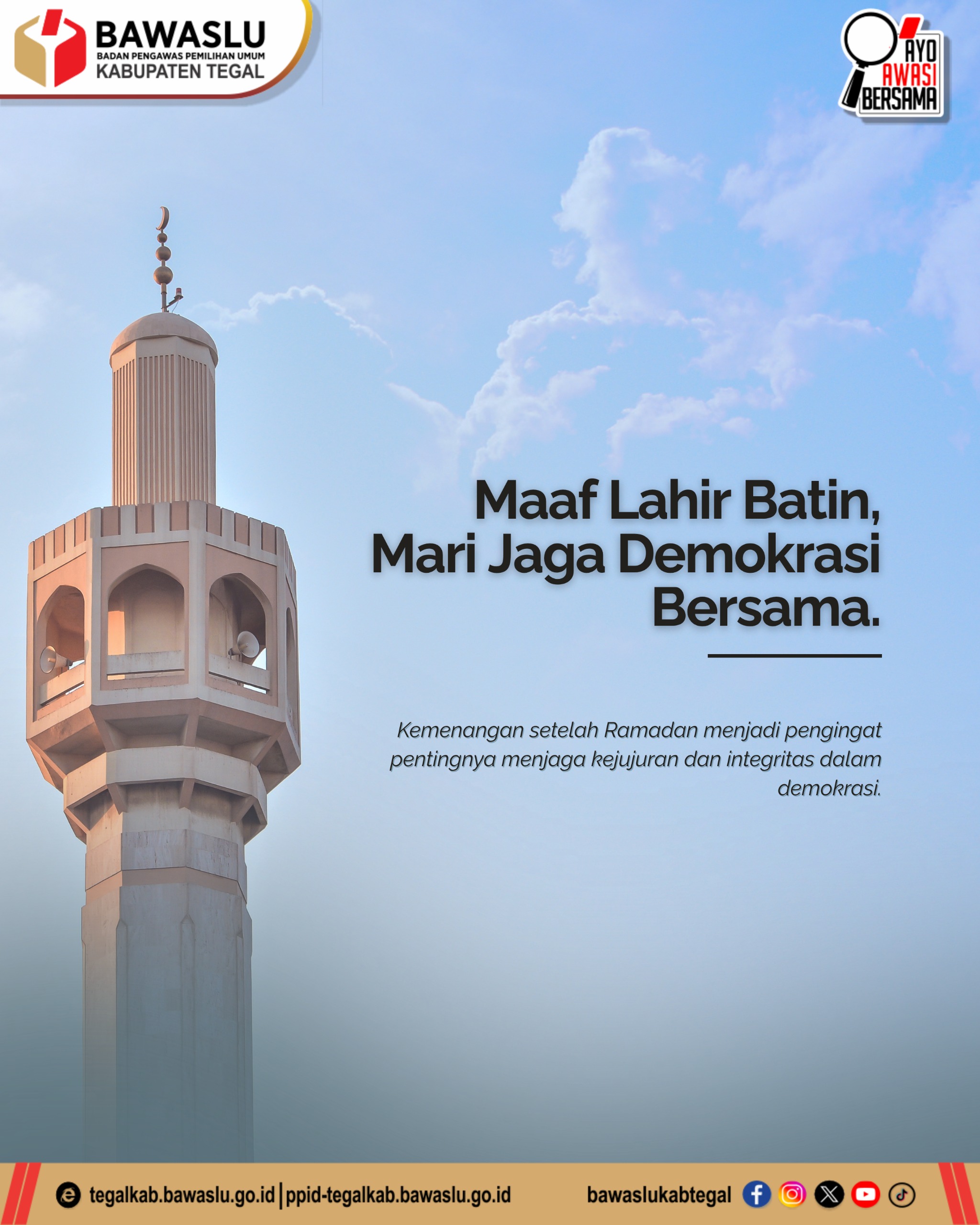 Usai Ramadhan, Bawaslu Kabupaten Tegal Ingatkan: Maaf Saja Tak Cukup, Demokrasi Juga Harus Dijaga!