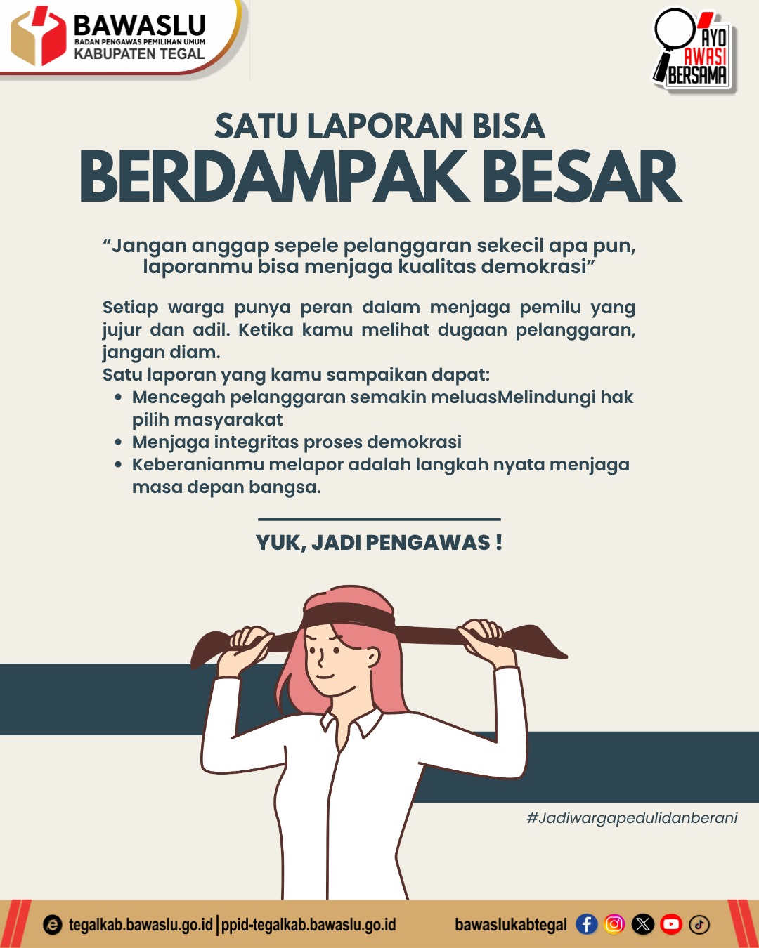 Bawaslu Kabupaten Tegal Ajak Masyarakat Berani Melapor Pelanggaran Pemilu