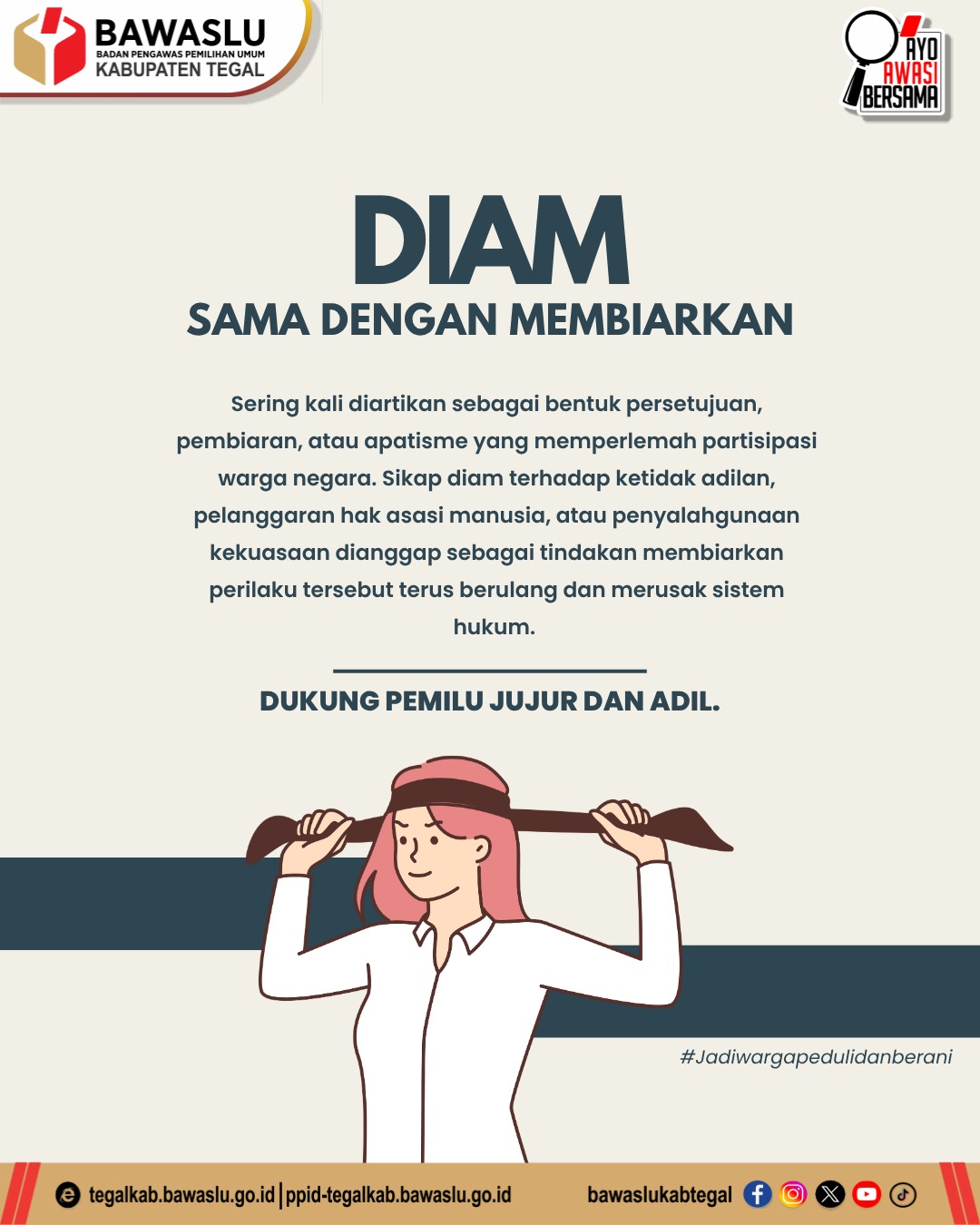 “Diam Sama dengan Membiarkan”: Bawaslu Kabupaten Tegal Ajak Masyarakat Berani Bersikap