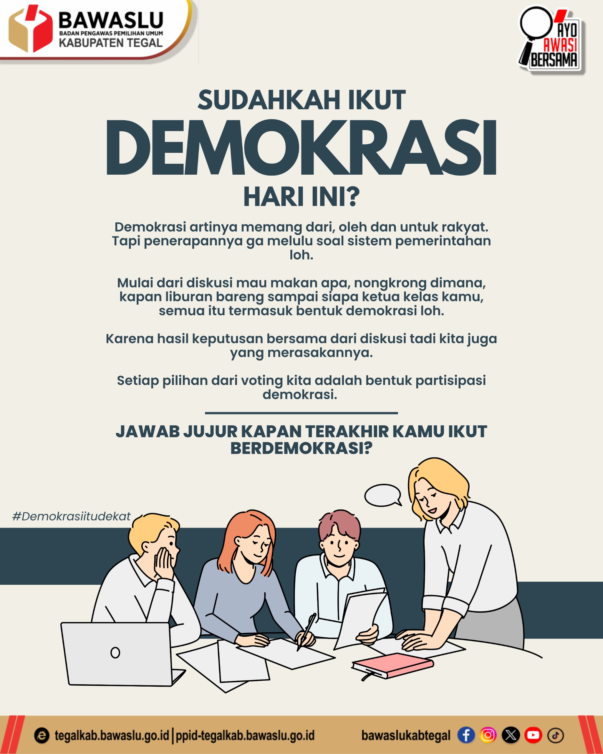 “Kamu Sudah Ikut Demokrasi Hari Ini? Bawaslu Tegal Ungkap Fakta: Demokrasi Ternyata Dimulai dari Hal Sepele!”