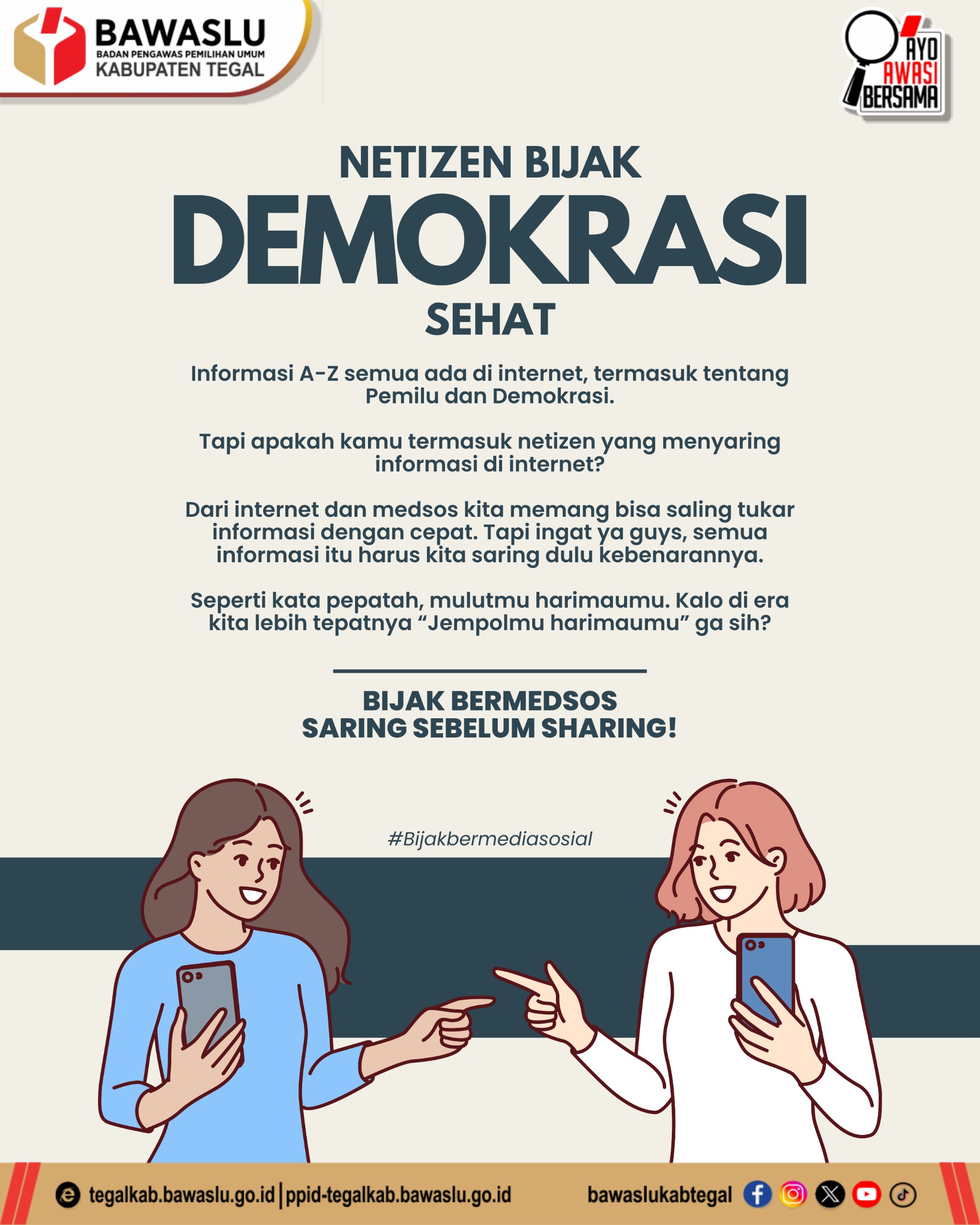 “Stop Asal Share! Bawaslu Tegal Ingatkan Netizen: Demokrasi Bisa Rusak Gara-Gara Jempolmu”