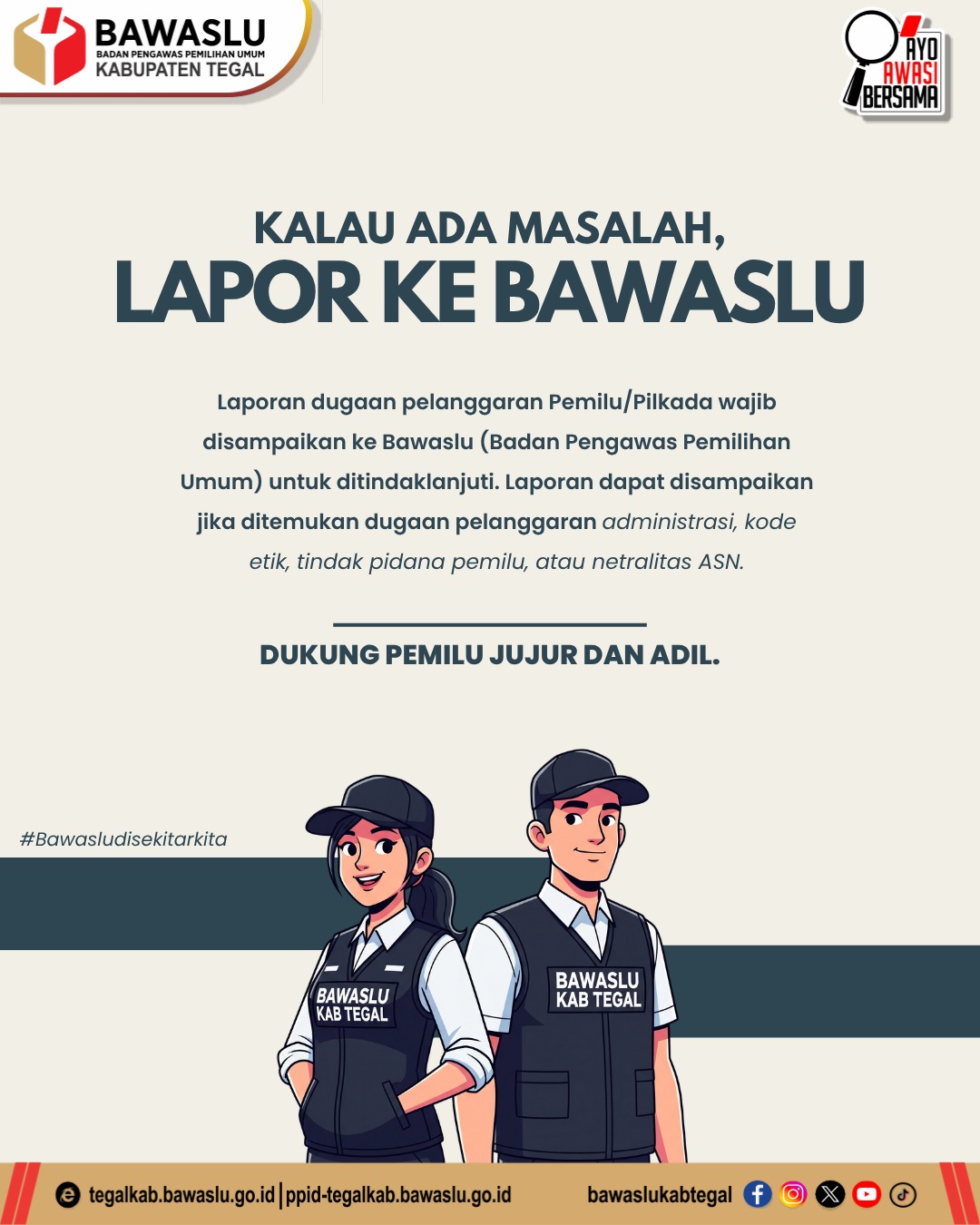 BAWASLU KABUPATEN TEGAL AJAK MASYARAKAT AKTIF LAPORKAN PELANGGARAN PEMILU