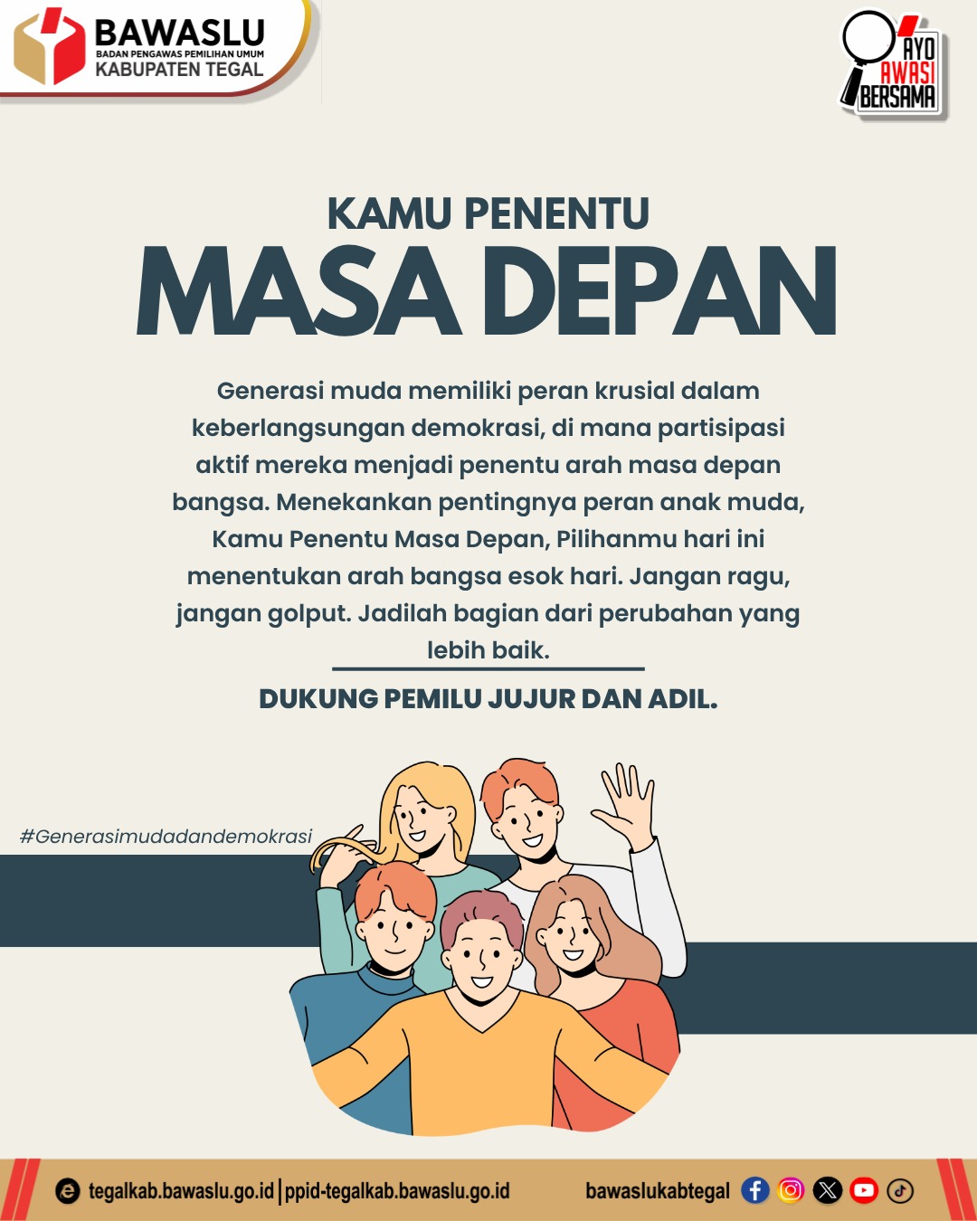“Kamu Penentu Masa Depan”: Seruan Bawaslu Kabupaten Tegal untuk Generasi Muda Tidak Golput