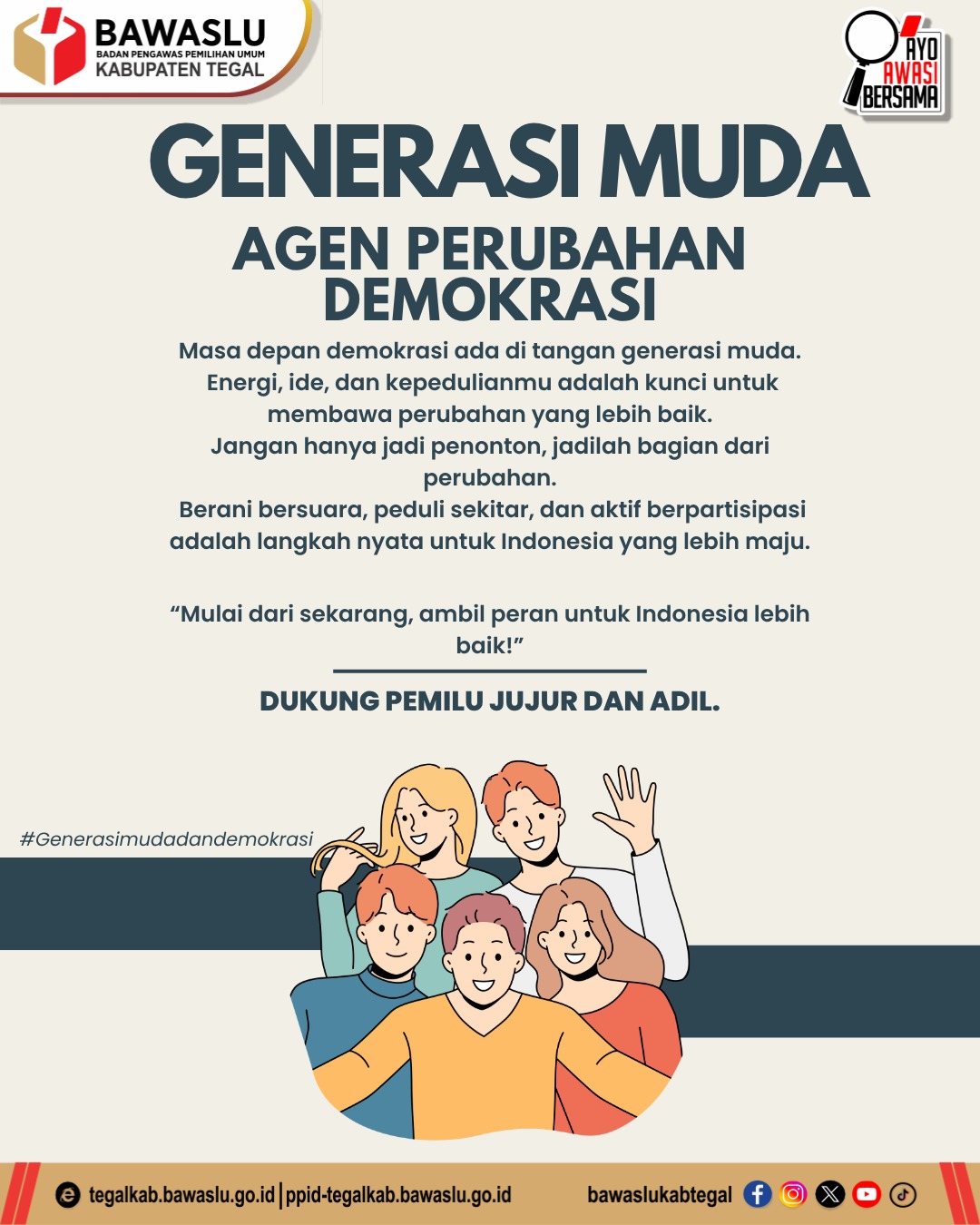 *GENERASI MUDA AGEN PERUBAHAN DEMOKRASI, BAWASLU KABUPATEN TEGAL AJAK PEMUDA LEBIH AKTIF BERPARTISIPASI*
