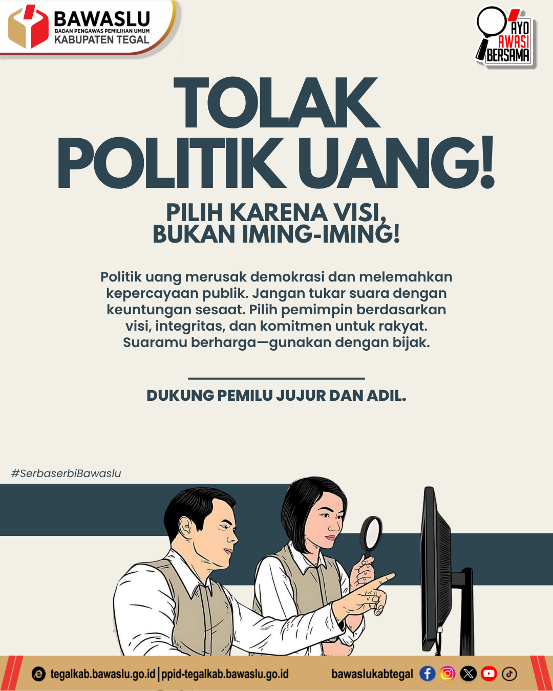 Tolak Politik Uang! Bawaslu Kabupaten Tegal Ajak Warga Pilih Berdasarkan Visi, Bukan Iming-Iming
