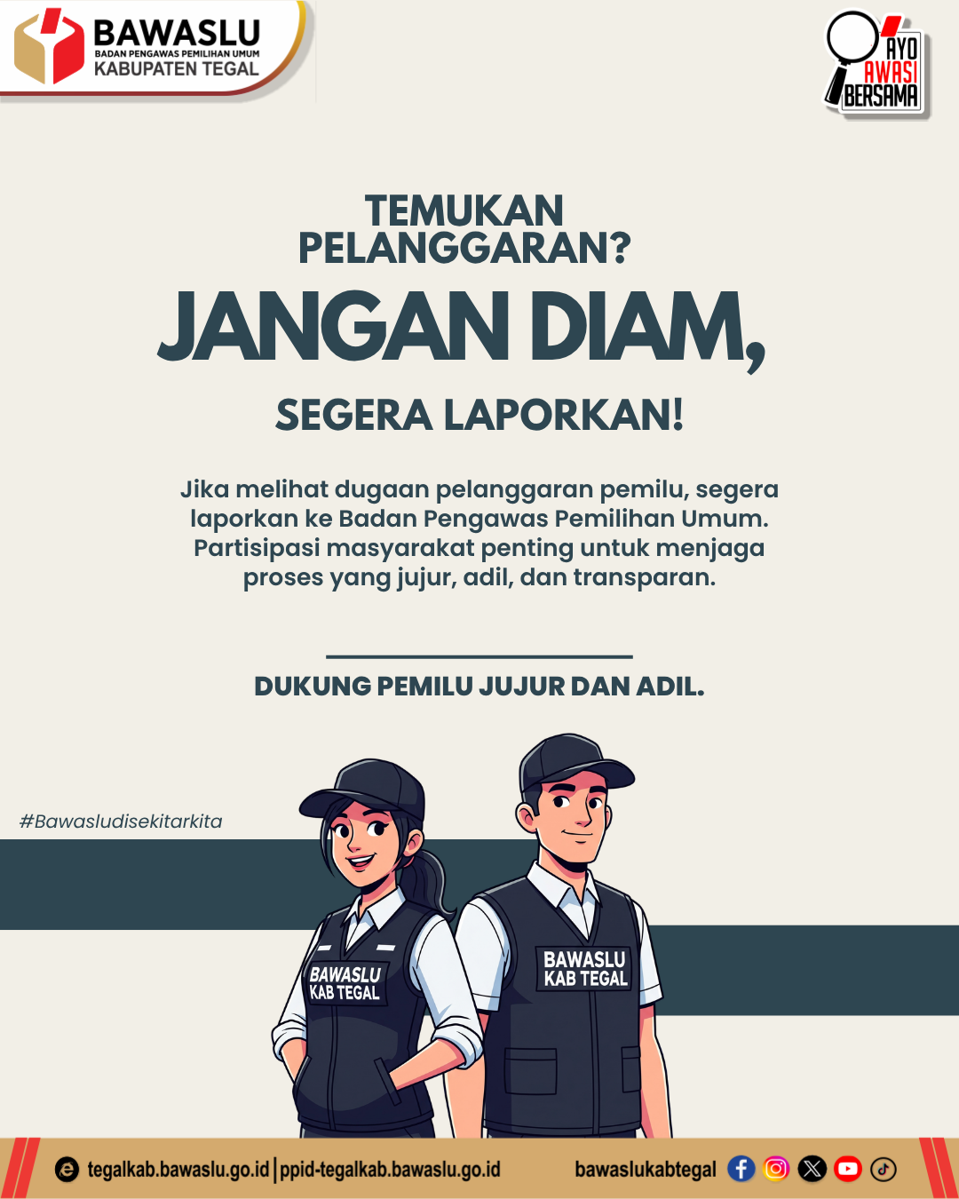 Jangan Diam! Bawaslu Kabupaten Tegal Ajak Masyarakat Aktif Laporkan Dugaan Pelanggaran Pemilu