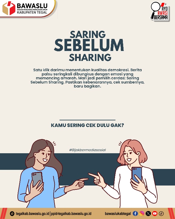 Bawaslu Kabupaten Tegal Ajak Masyarakat "Saring Sebelum Sharing" Demi Demokrasi Sehat