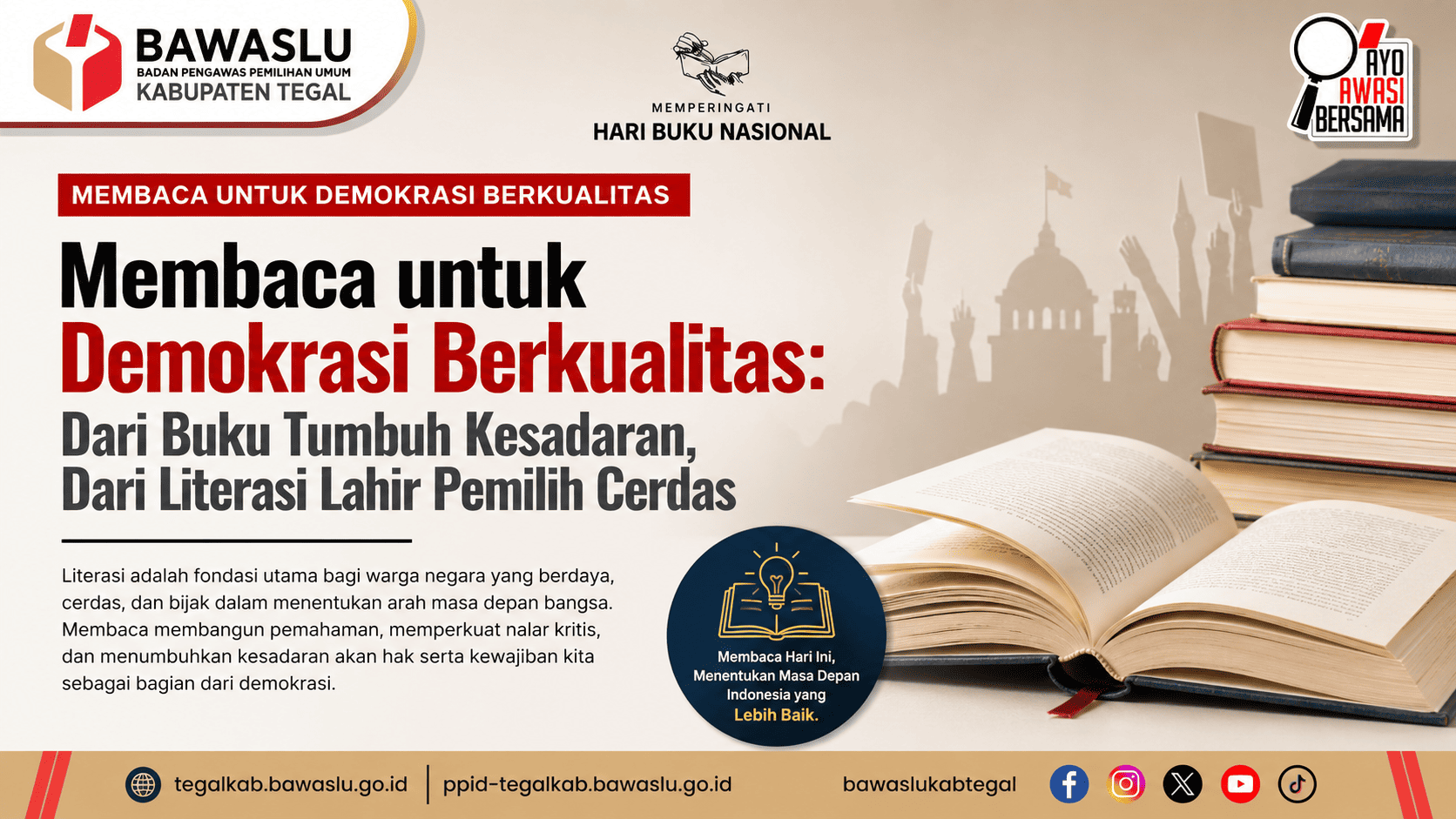 Membaca Untuk Demokrasi Berkualitas: Dari Buku Tumbuh Kesadaran, Dari Literasi Lahir Pemilih Cerdas.