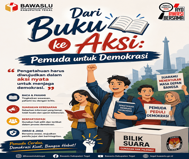 Dari Buku ke Aksi: Pemuda untuk Demokrasi, Bawaslu Kabupaten Tegal Ajak Generasi Muda Aktif Jaga Demokrasi