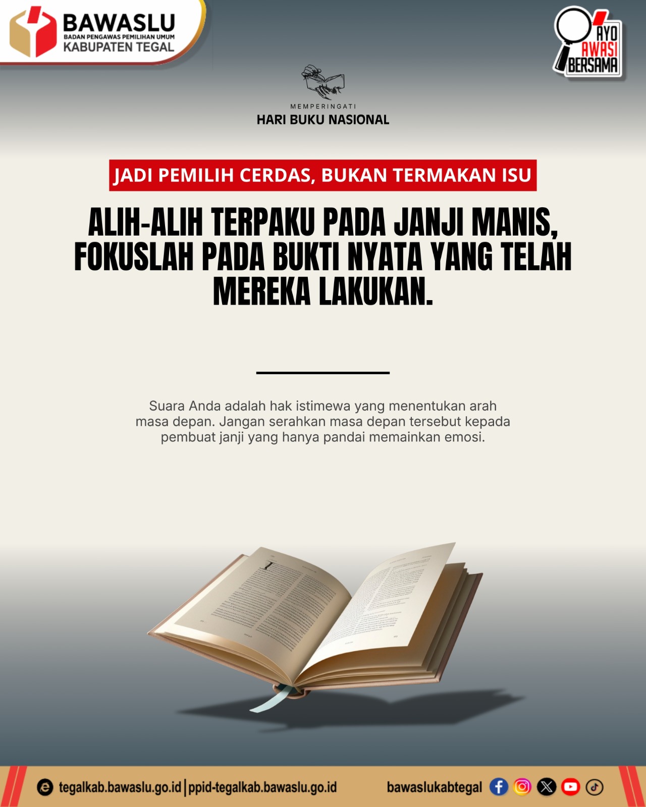 Bawaslu Kabupaten Tegal Ajak Masyarakat Jadi Pemilih Cerdas, Soroti Rekam Jejak Ketimbang Janji Manis