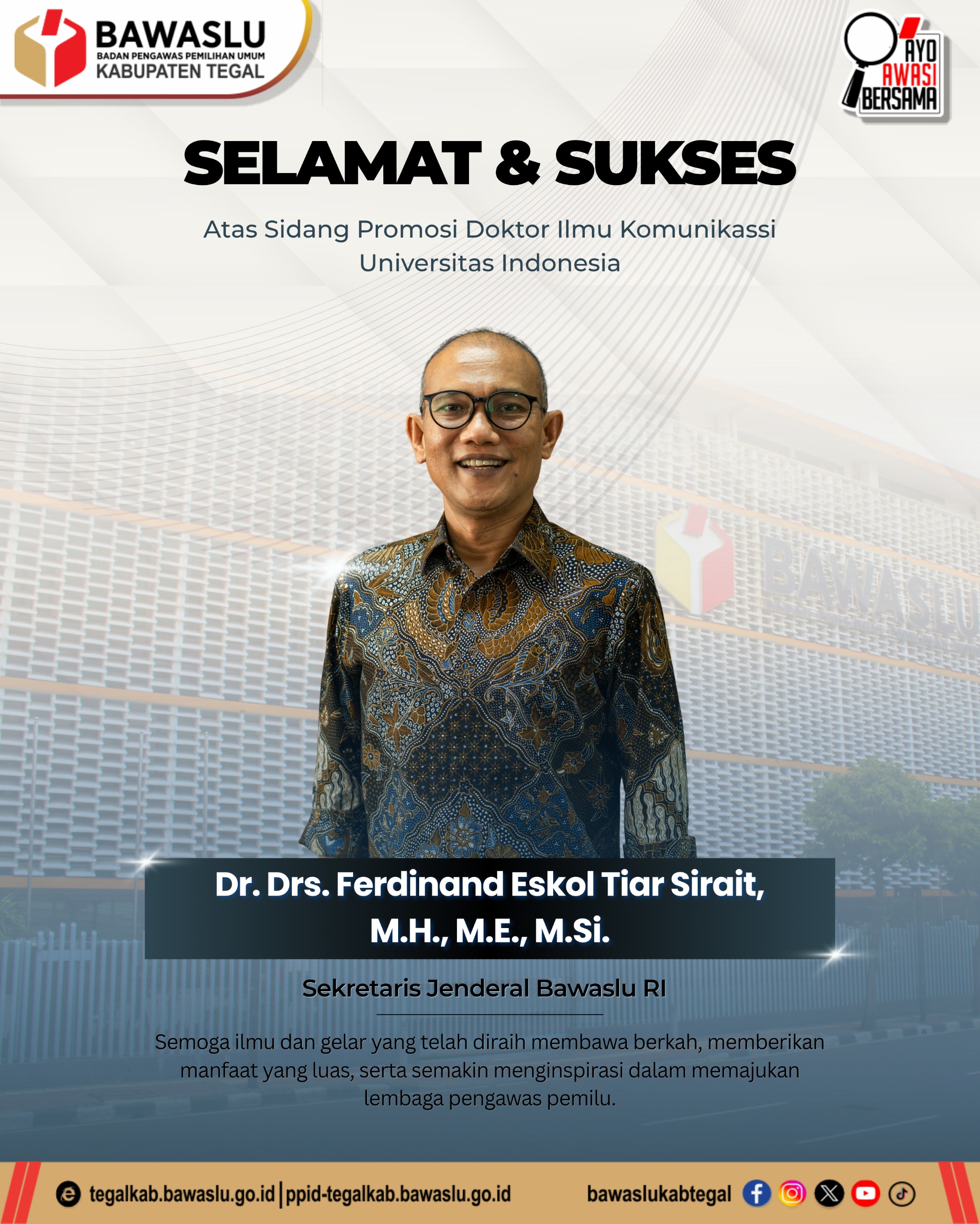 “Dari Ruang Akademik ke Garda Demokrasi!” Sekjen Bawaslu RI Resmi Raih Gelar Doktor Ilmu Komunikasi UI