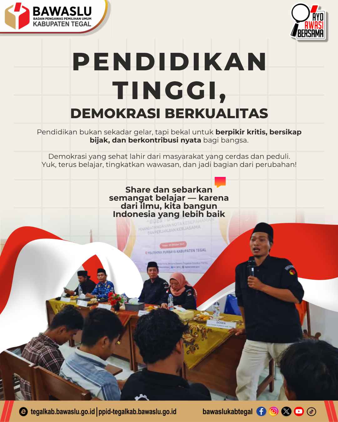 Bawaslu Kabupaten Tegal Dorong Peran Pendidikan Tinggi Untuk Demokrasi Berkualitas