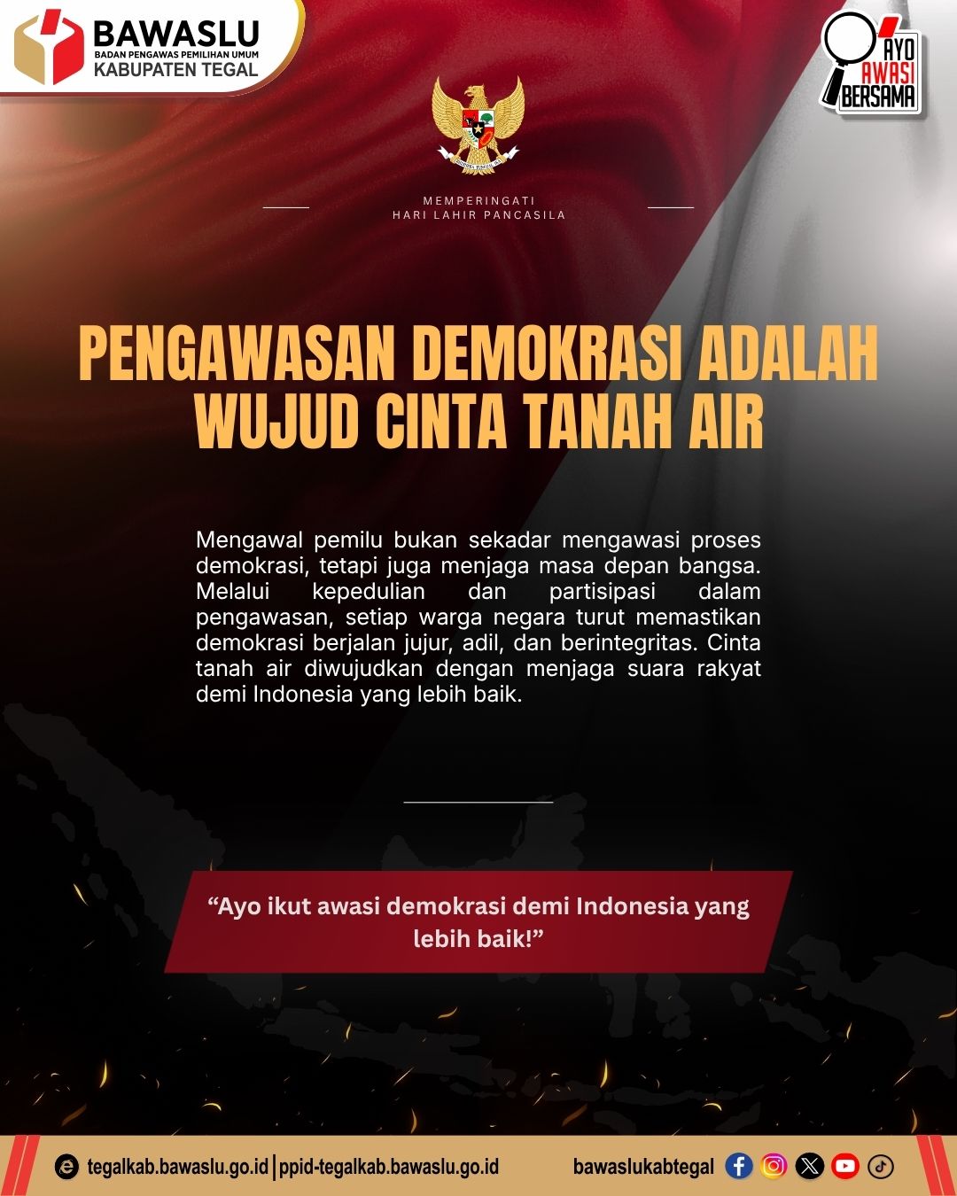 Bawaslu Kabupaten Tegal: Pengawasan Demokrasi adalah Wujud Cinta Tanah Air