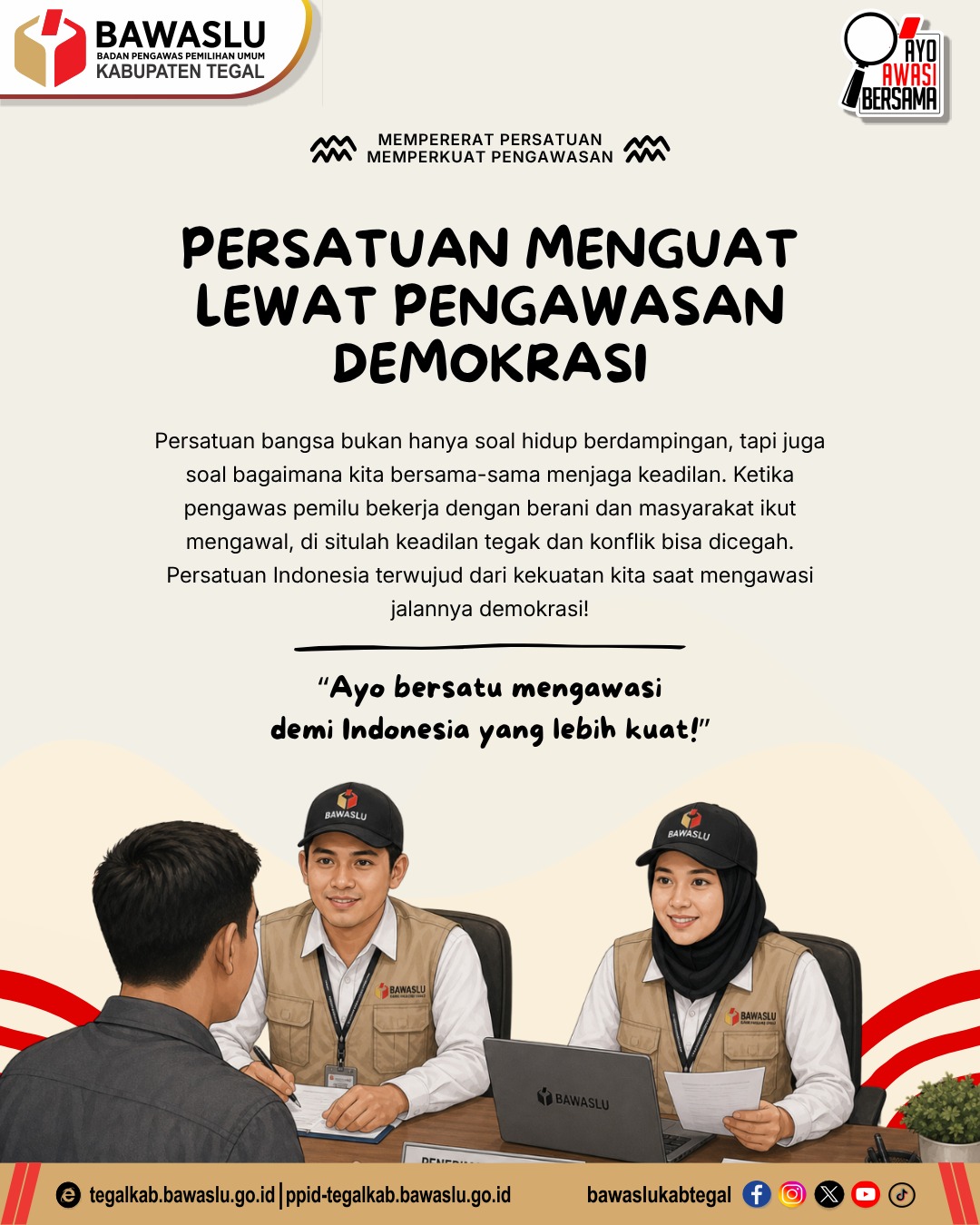 Persatuan Menguat Lewat Pengawasan Demokrasi: Bersama Menjaga Keadilan untuk Indonesia yang Lebih Kuat