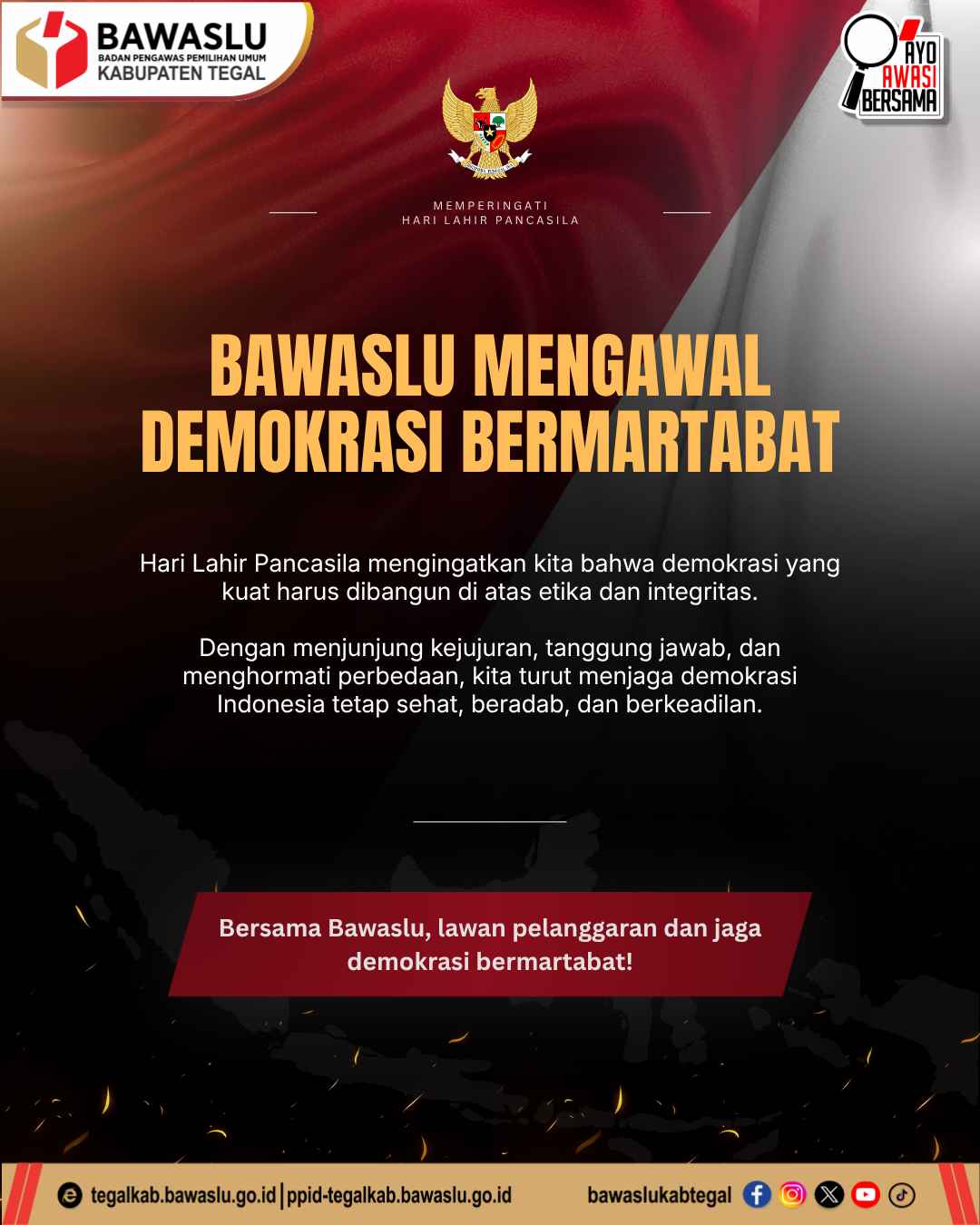 Hari Lahir Pancasila: Bawaslu Kabupaten Tegal Teguhkan Komitmen Mengawal Demokrasi Bermartabat